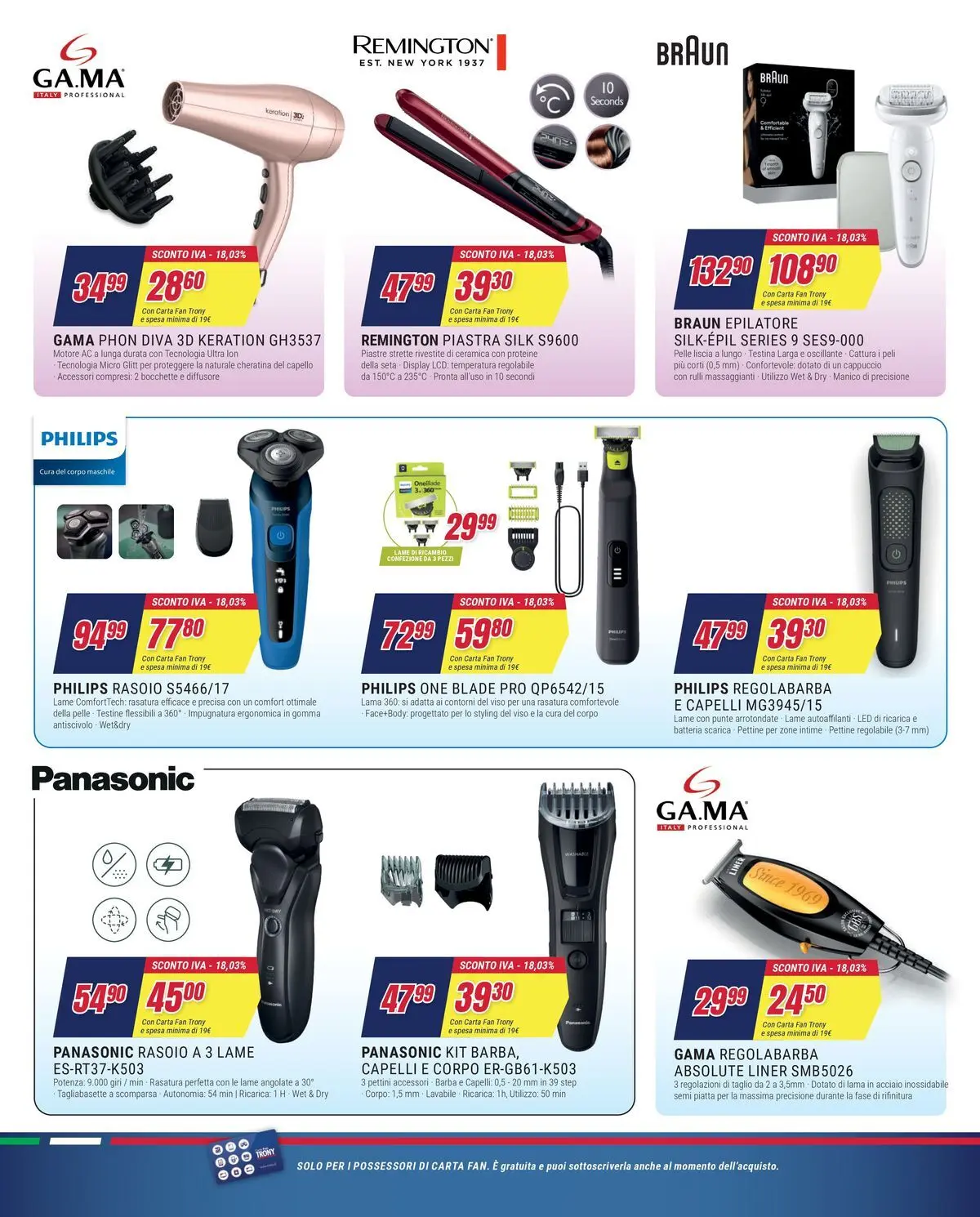 ﻿Trony volantino dal ﻿01/04/2026﻿ > ﻿Anteprima | Pagina: 17 | Prodotti: Rasoio, Regolabarba, Cappuccio, Batteria