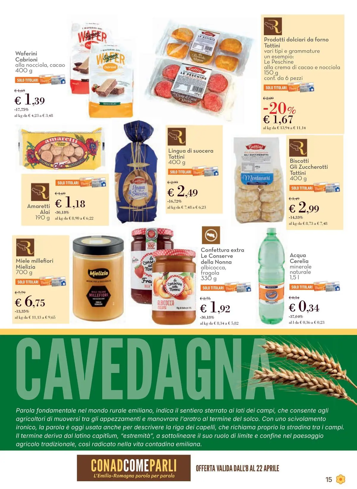 Volantino Conad dal 08/04/2026 > Anteprima | Pagina: 15 | Prodotti: Acqua, Crackers, Miele, Acqua minerale