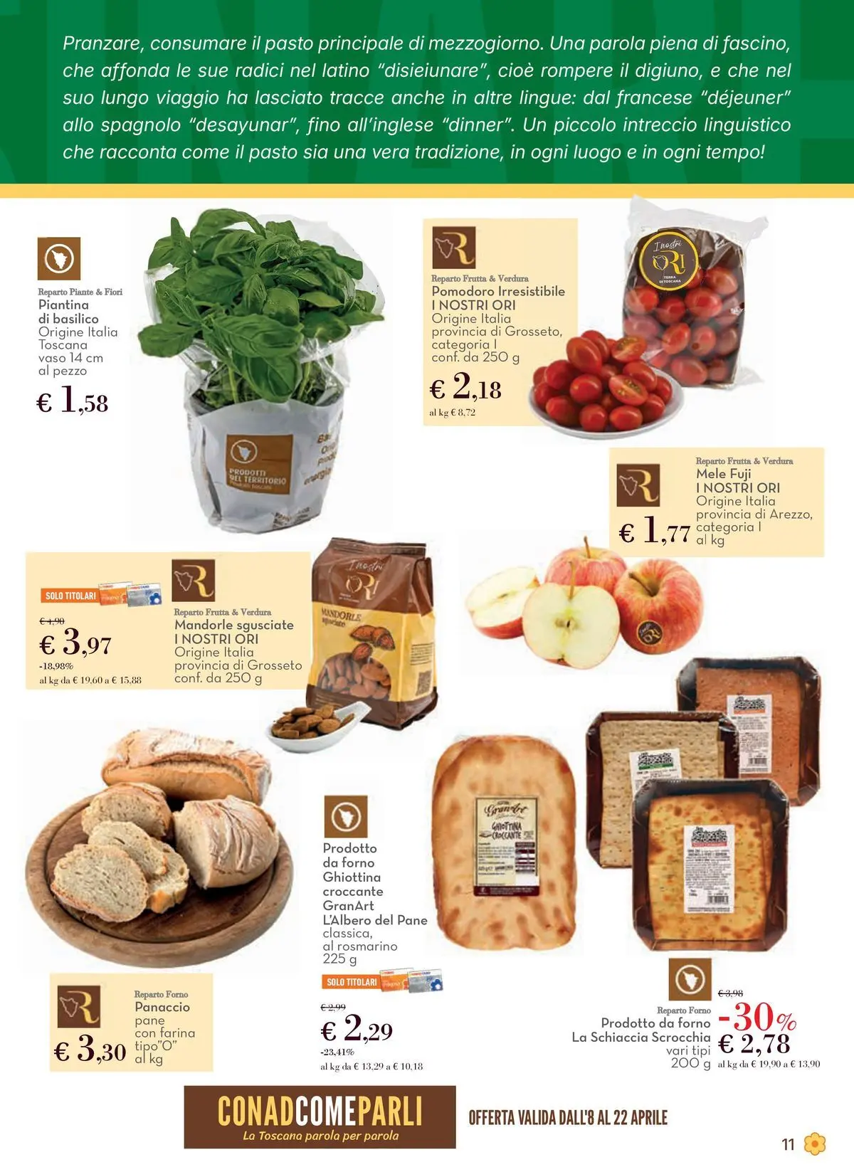 Volantino Conad dal 08/04/2026 > Anteprima | Pagina: 11 | Prodotti: Rosmarino, Frutta, Farina, Mandorle