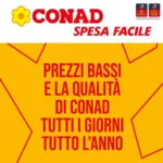 Conad Prezzi bassi e la qualit&agrave; di conad tutti i giorni tutto l'anno - al 30.04.2026