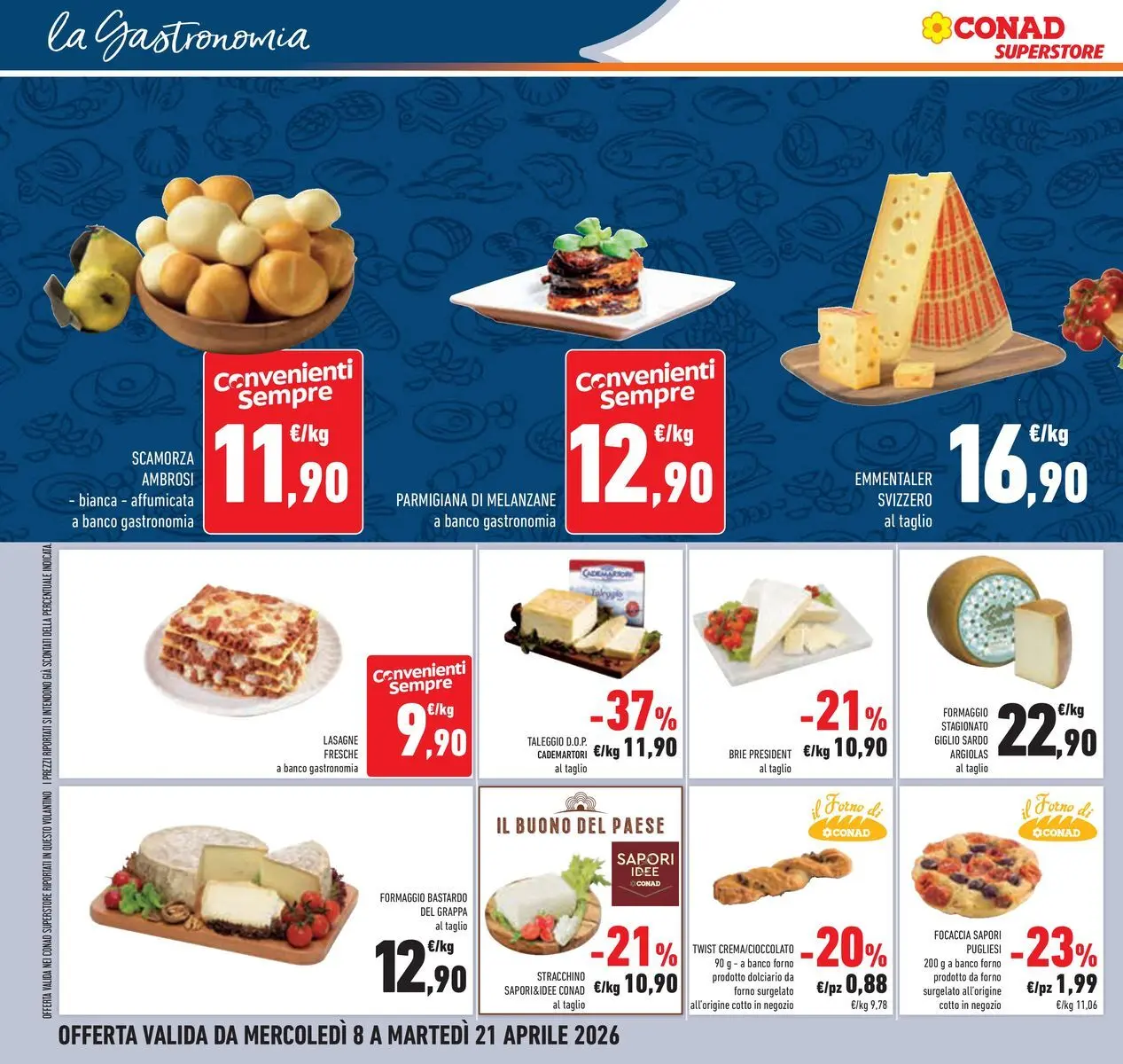 Volantino Conad dal 07/04/2026 > Anteprima | Pagina: 16 | Prodotti: Stracchino, Melanzane, Forno, Grappa