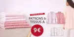 Mondial Tissus Tissus et patrons &agrave; 9 &euro; - au 30.04.2026