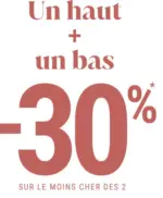 Br&eacute;al 1 haut + 1 bas = -30%* sur le moins cher des 2 femme - au 12.04.2026