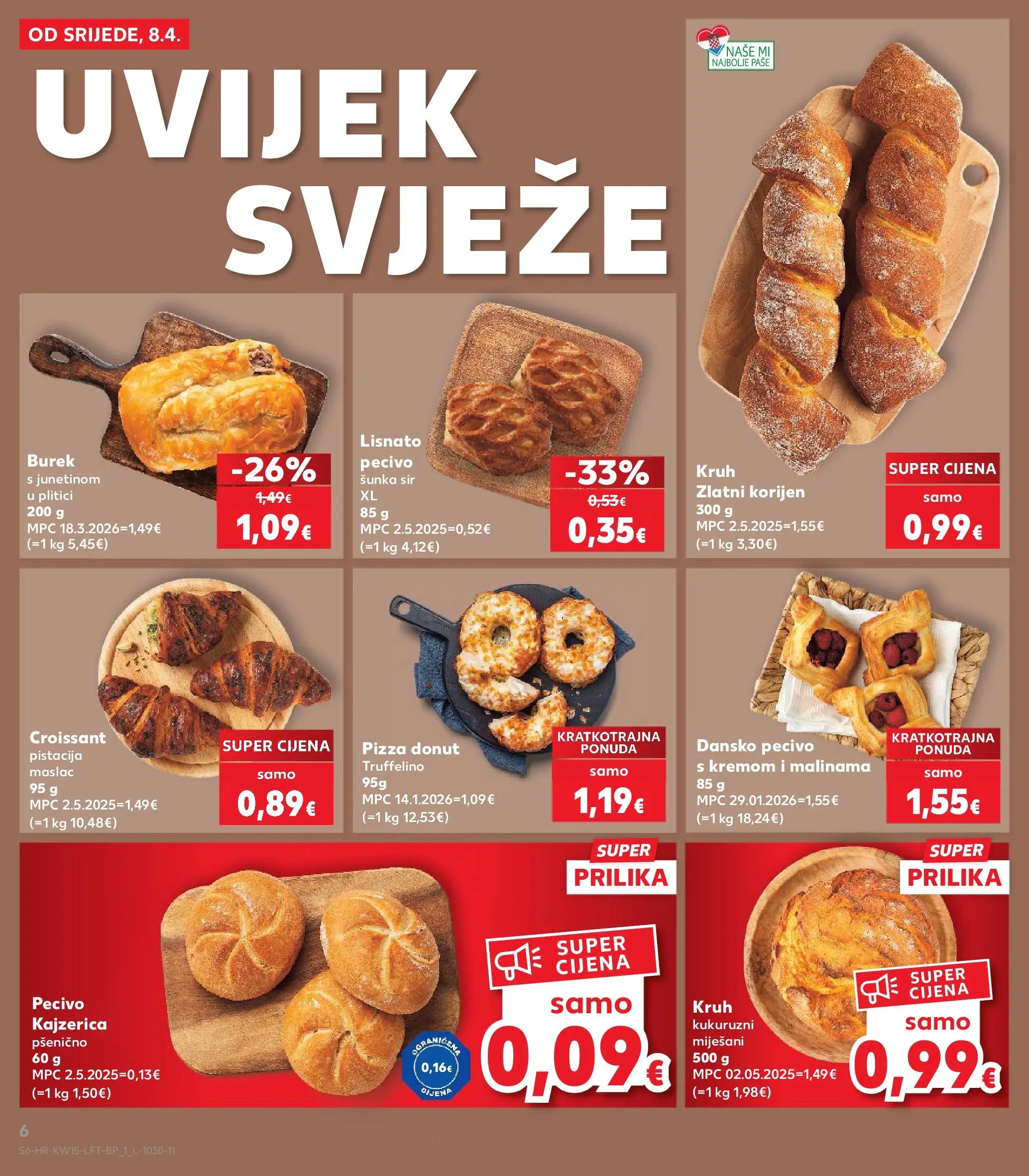 Kaufland - Kaufland katalog do 14.04.2026 novi od 07.04.2026 na listanje > letak digitalni | Stranica: 6 | Proizvodi: Sir, Kruh, Burek, Pecivo