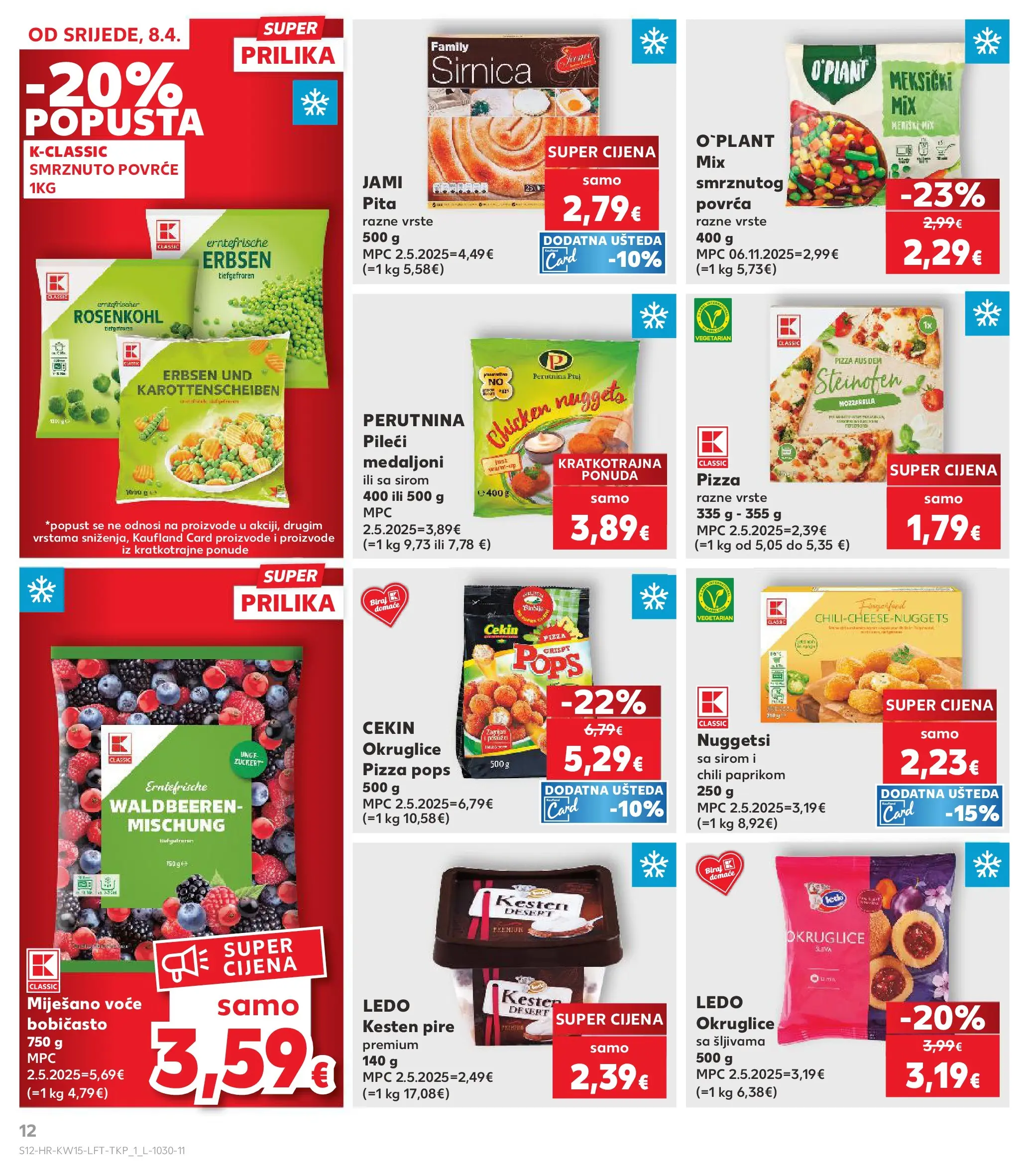 Kaufland - Kaufland katalog do 14.04.2026 novi od 07.04.2026 na listanje > letak digitalni | Stranica: 12 | Proizvodi: Okruglice, Mozzarella, Pita, Perutnina Ptuj