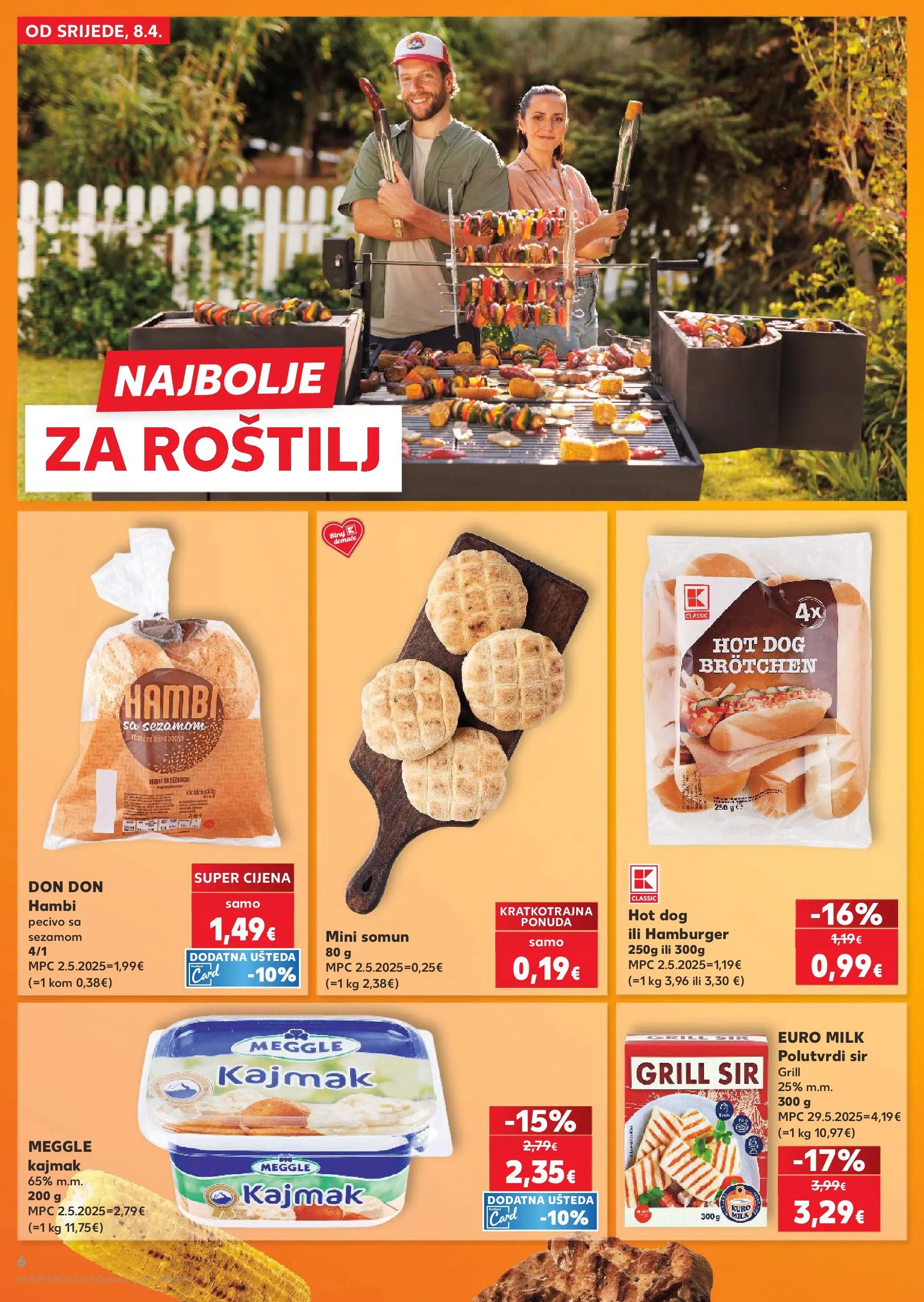 Kaufland - Kaufland katalog do 14.04.2026 novi od 07.04.2026 na listanje > letak digitalni | Stranica: 6 | Proizvodi: Roštilj, Sir, Kajmak, Pecivo