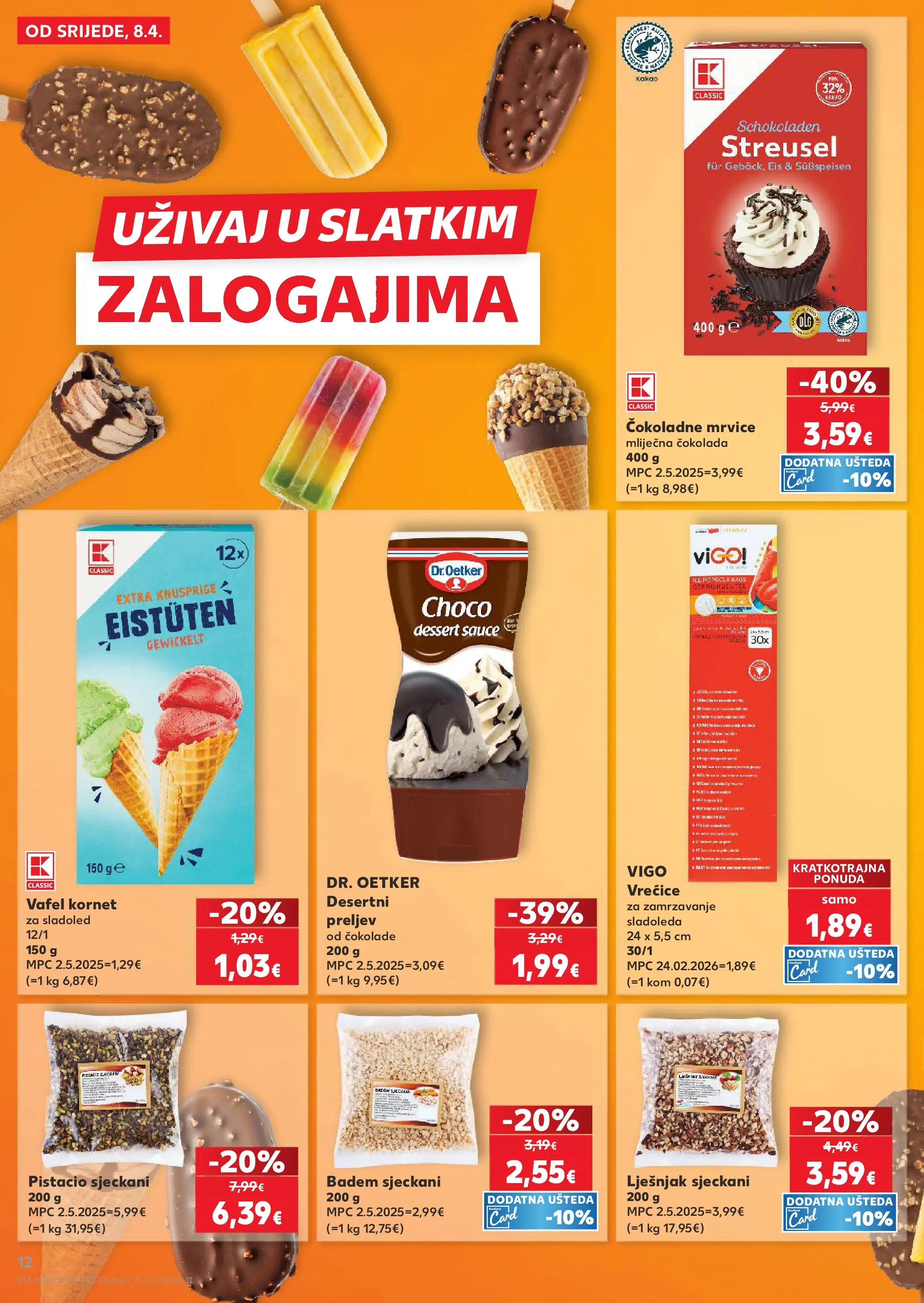 Kaufland - Kaufland katalog do 14.04.2026 novi od 07.04.2026 na listanje > letak digitalni | Stranica: 12 | Proizvodi: Čokolada, Lješnjak, Sladoled, Kakao
