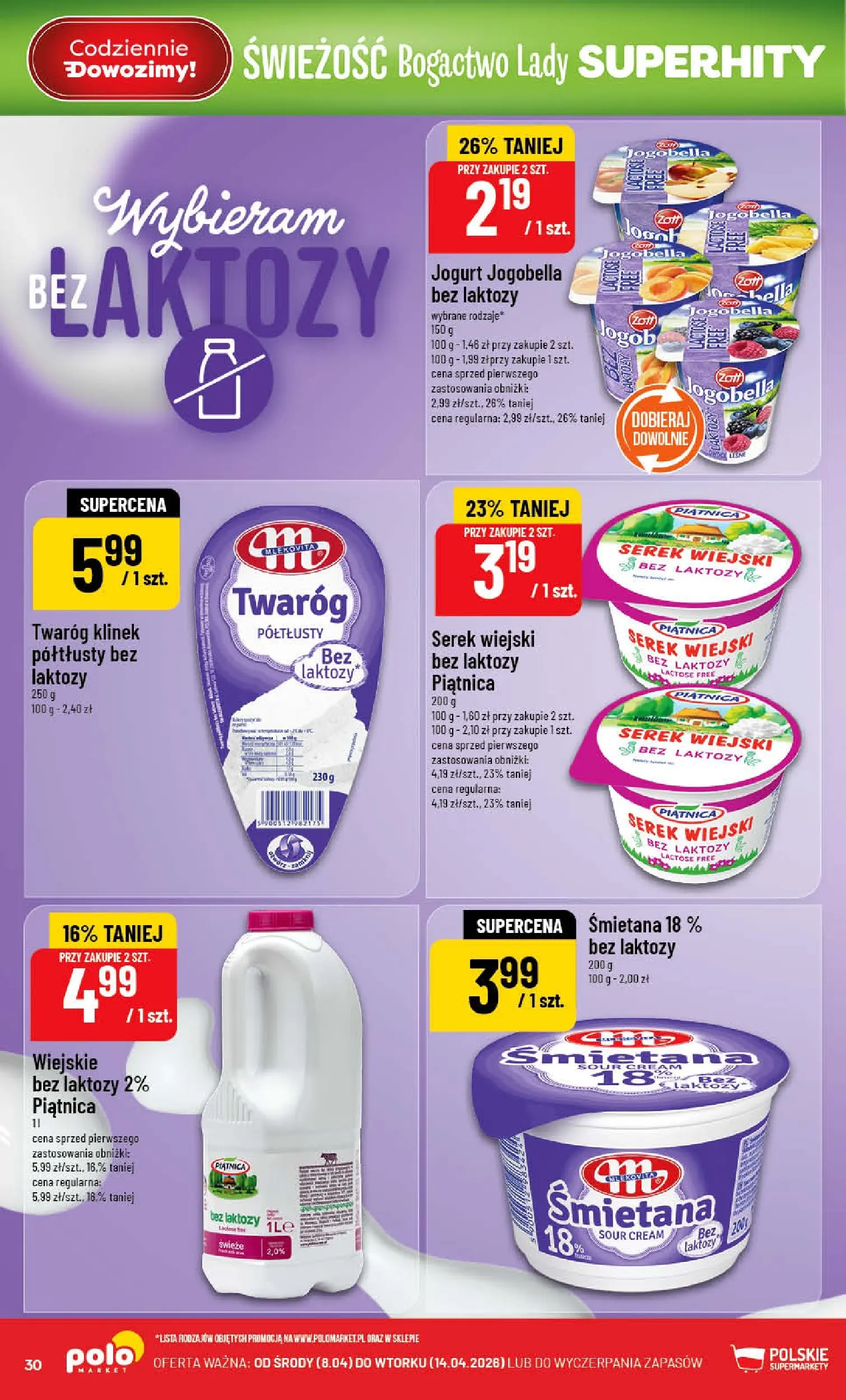 Nowa POLOmarket gazetka od jutra 08.04.2026 | Strona: 30 | Produkty: Bez laktozy, Serek, Jogurt, Śmietana