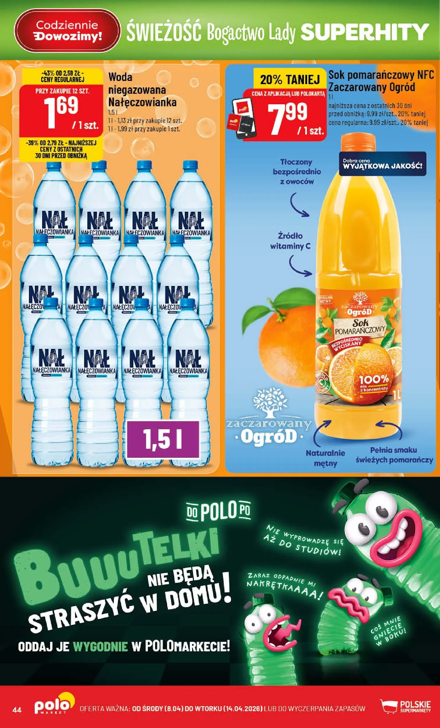 Nowa POLOmarket gazetka od jutra 08.04.2026 | Strona: 44 | Produkty: Sok pomarańczowy, Sok, Woda niegazowana, Woda