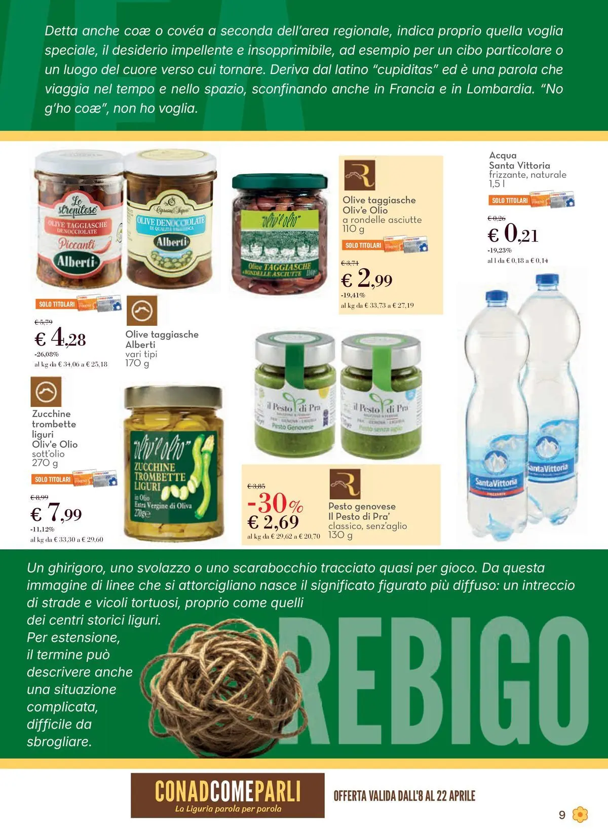 Nuovo Offerte - Localismo Liguria dal 08/04/2026 > offerte anteprima 🛍️ | Pagina: 9 | Prodotti: Acqua, Olive, Pesto, Zucchine