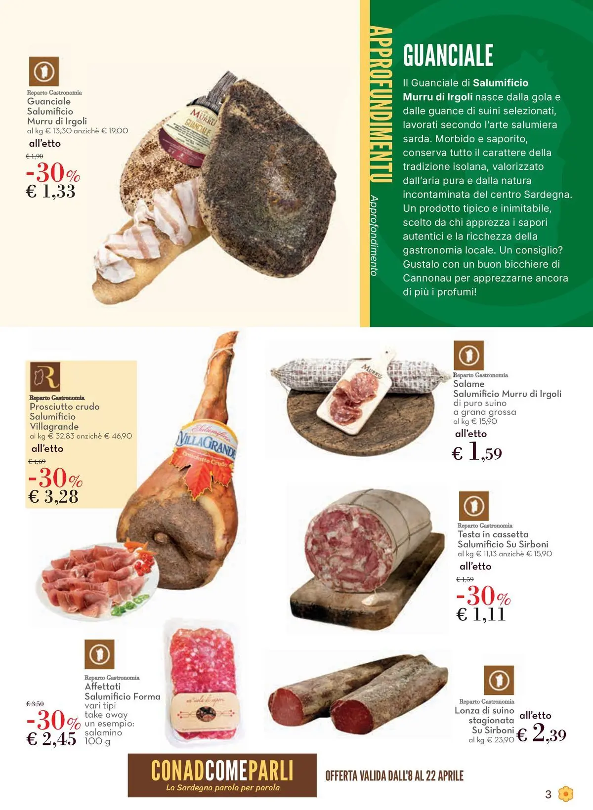 Nuovo Offerte - Localismo Sardegna dal 08/04/2026 > offerte anteprima 🛍️ | Pagina: 3 | Prodotti: Prosciutto Crudo, Suino, Prosciutto, Guanciale