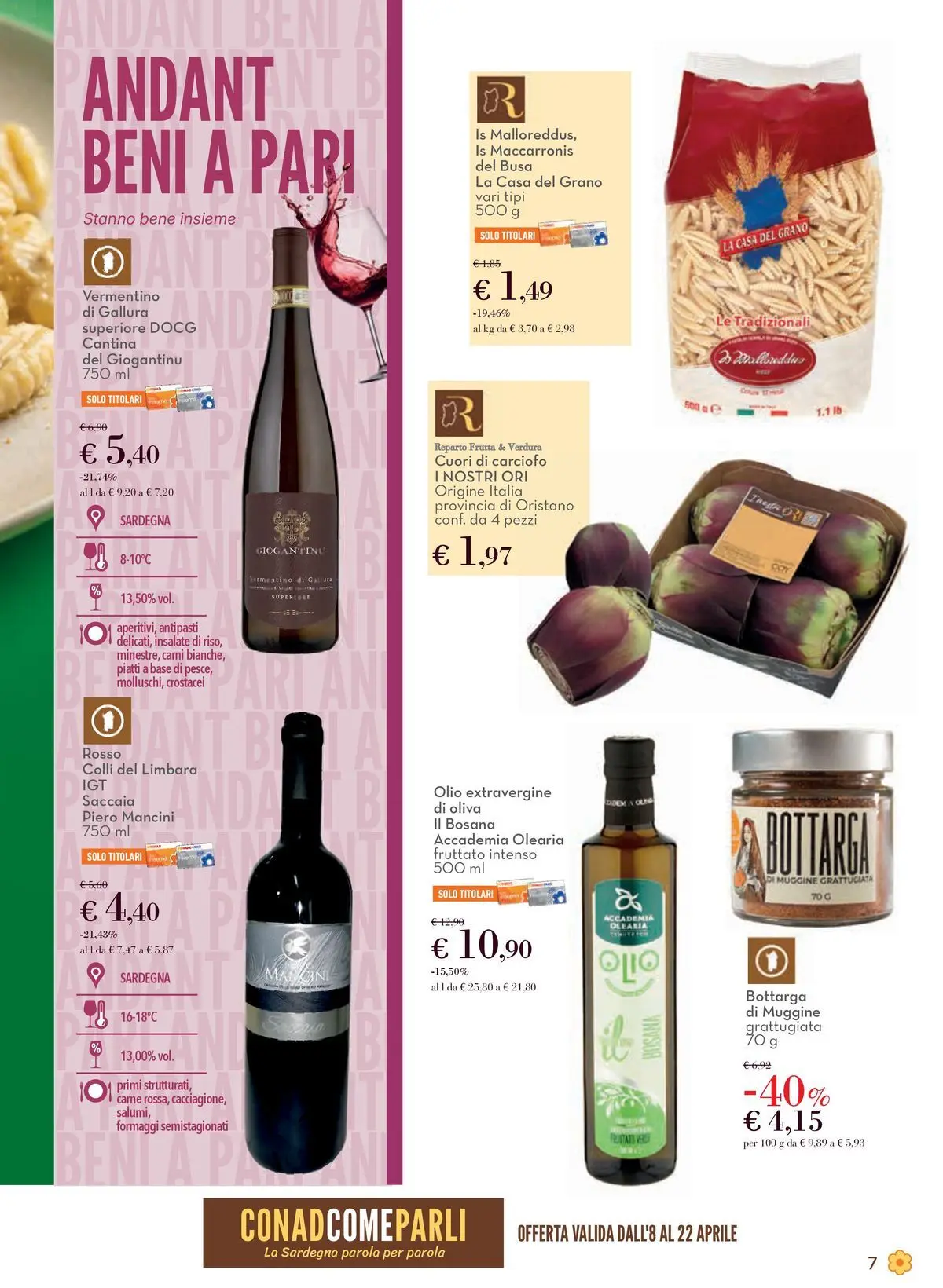 Nuovo Offerte - Localismo Sardegna dal 08/04/2026 > offerte anteprima 🛍️ | Pagina: 7 | Prodotti: Frutta, Olio