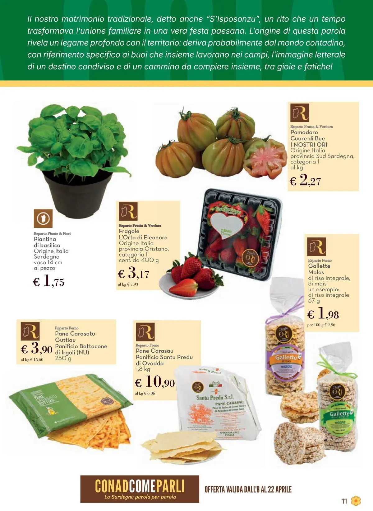 Nuovo Offerte - Localismo Sardegna dal 08/04/2026 > offerte anteprima 🛍️ | Pagina: 11 | Prodotti: Fragole, Frutta, Gallette, Basilico