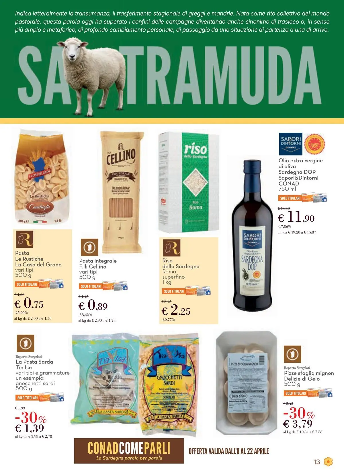 Nuovo Offerte - Localismo Sardegna dal 08/04/2026 > offerte anteprima 🛍️ | Pagina: 13 | Prodotti: Riso, Pasta, Ricotta, Gnocchetti