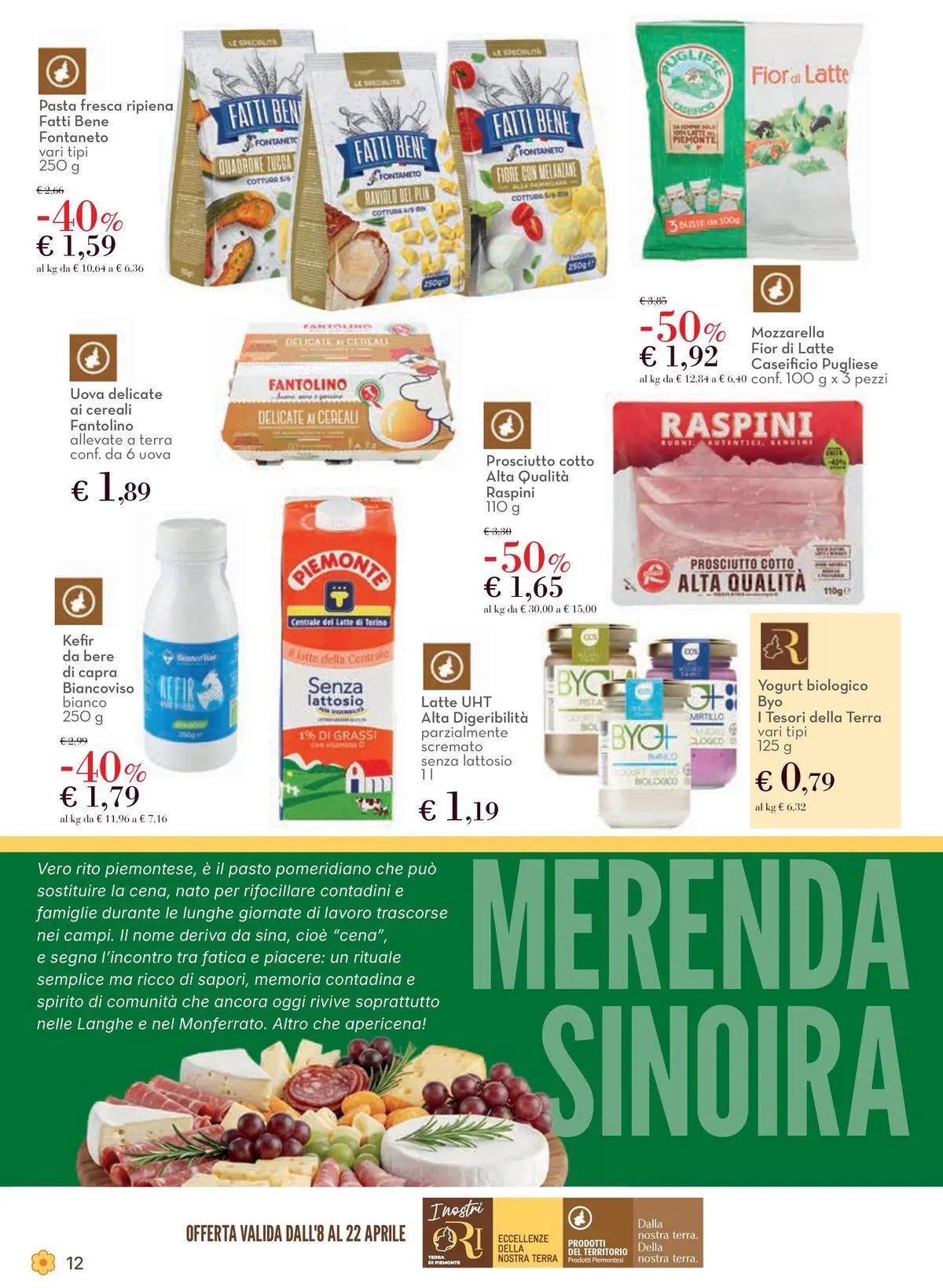 Nuovo Offerte - Localismo Piemonte dal 08/04/2026 > offerte anteprima 🛍️ | Pagina: 12 | Prodotti: Yogurt, Uova, Latte, Prosciutto