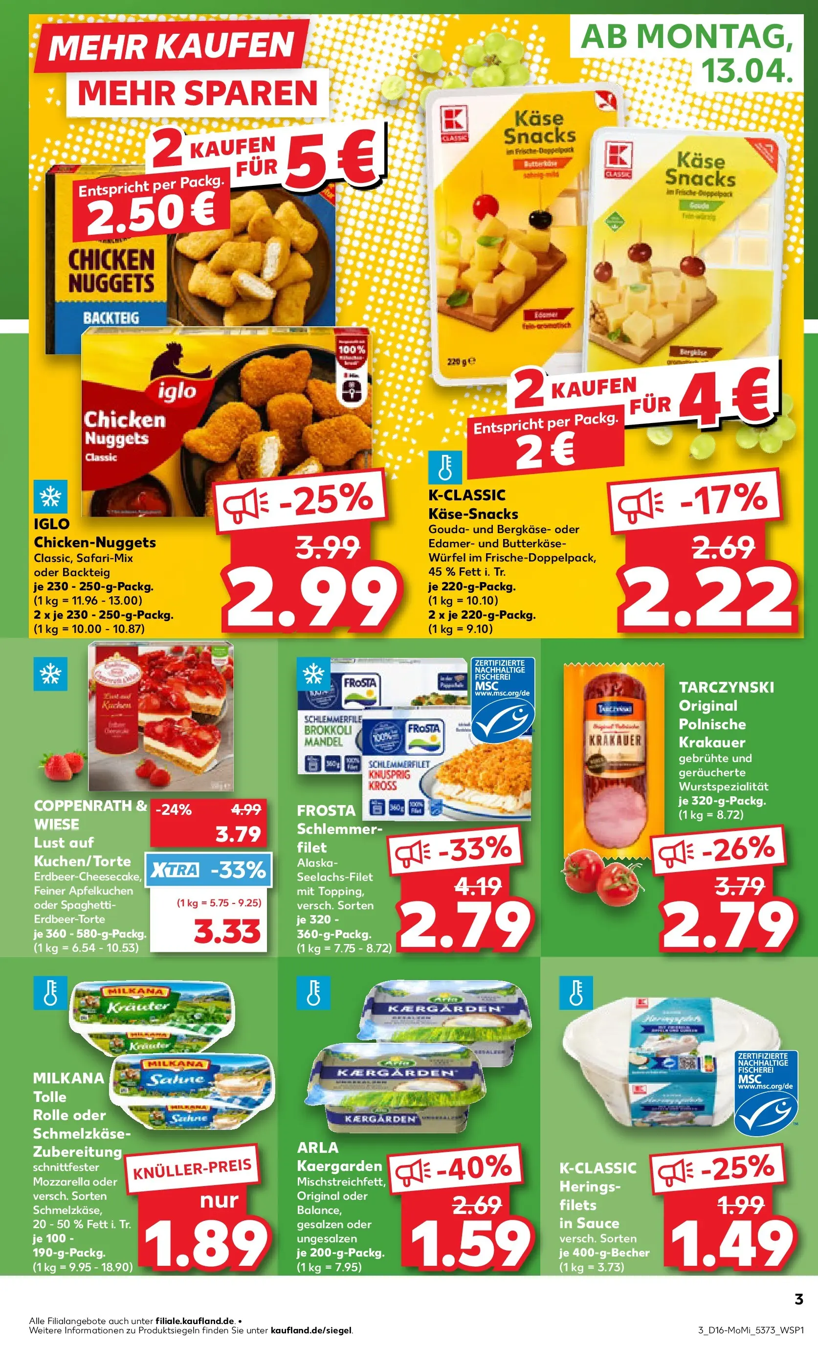 Prospekt Kaufland ab 13.04.2026 » Angebote und Werbung Online | Seite: 3 | Produkte: Käse, Gouda, Brokkoli, Sahne Prospekt Kaufland ab 13.04.2026 » Angebote Online zum Blättern | Seite: 3 | Produkte: Käse, Gouda, Brokkoli, Sahne