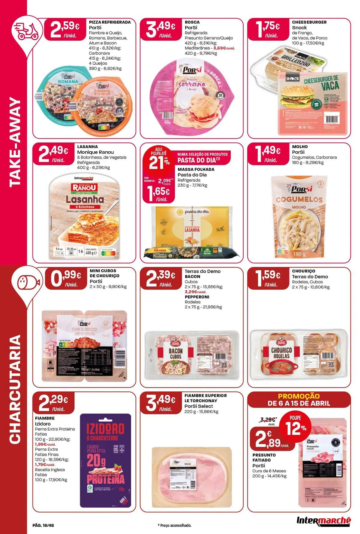 Ofertas - Isto é que são preços BAIXOS » de 10/04/2026 - 15/04/2026 | Página: 16 | Produtos: Bacon, Queijo, Presunto, Proteina