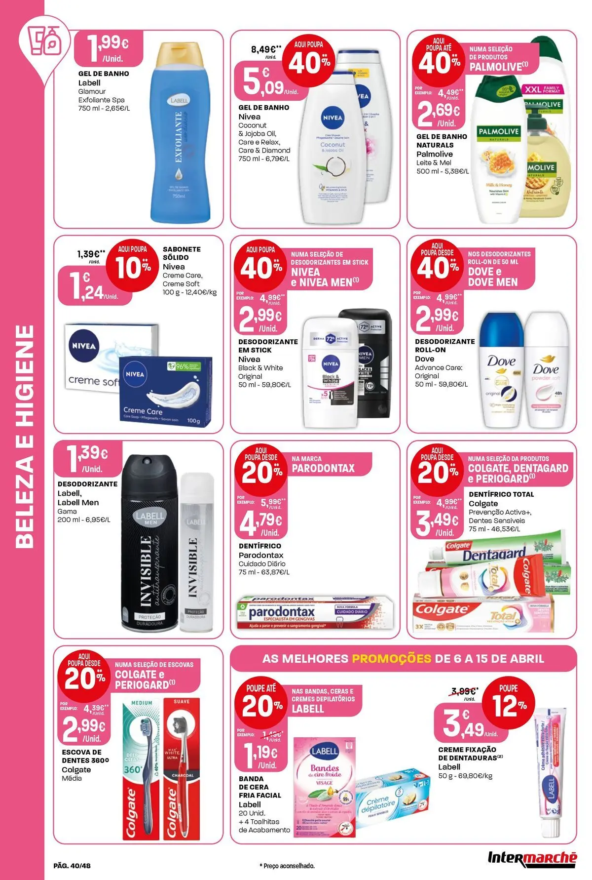 Ofertas - Isto é que são preços BAIXOS » de 10/04/2026 - 15/04/2026 | Página: 40 | Produtos: Desodorizante, Antitranspirante, Sabonete, Cera