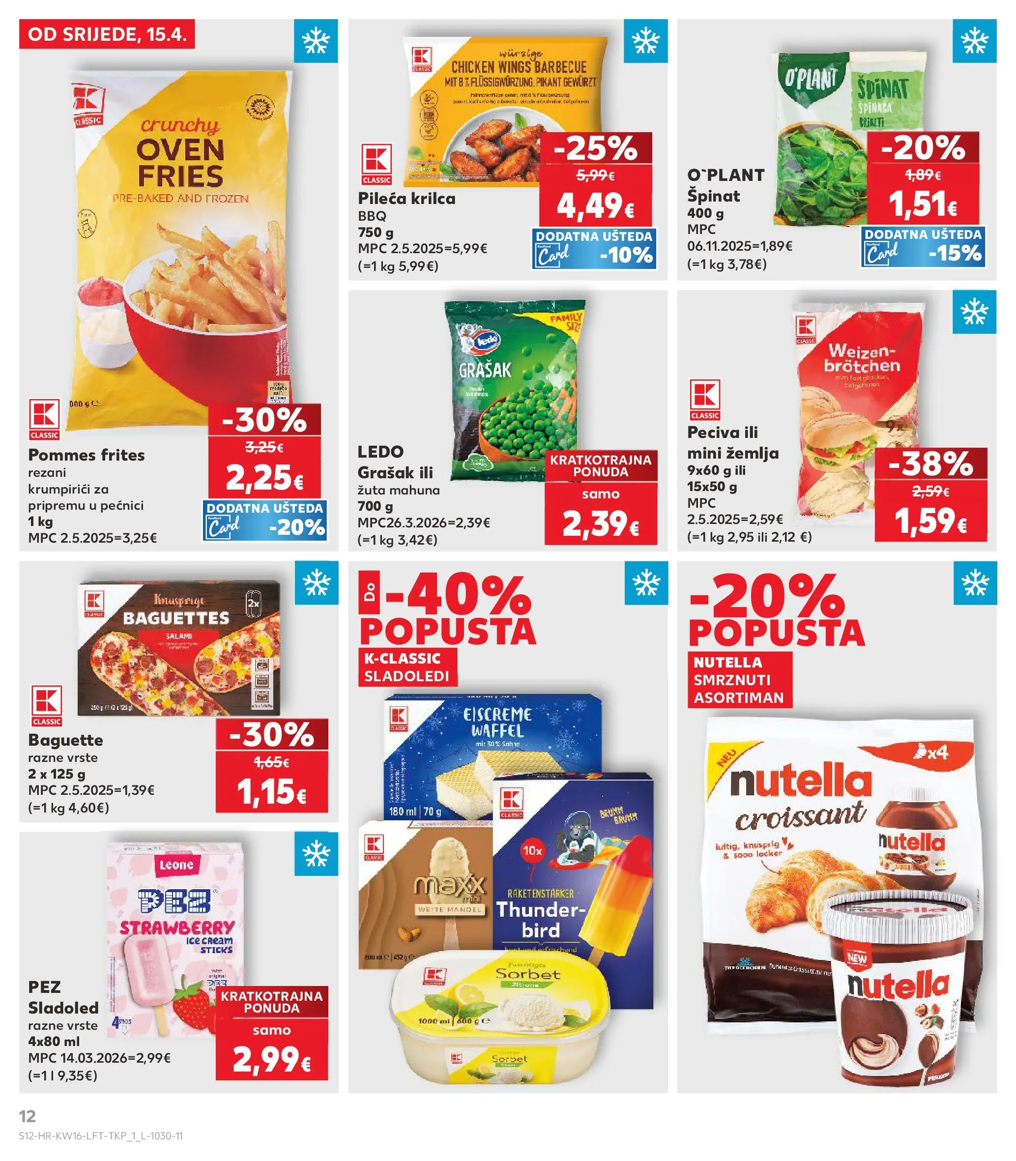 Kaufland - Kaufland katalog do 21.04.2026 novi od 14.04.2026 na listanje > letak digitalni | Stranica: 12 | Proizvodi: Mahuna, Ledo, Sladoled, Grašak