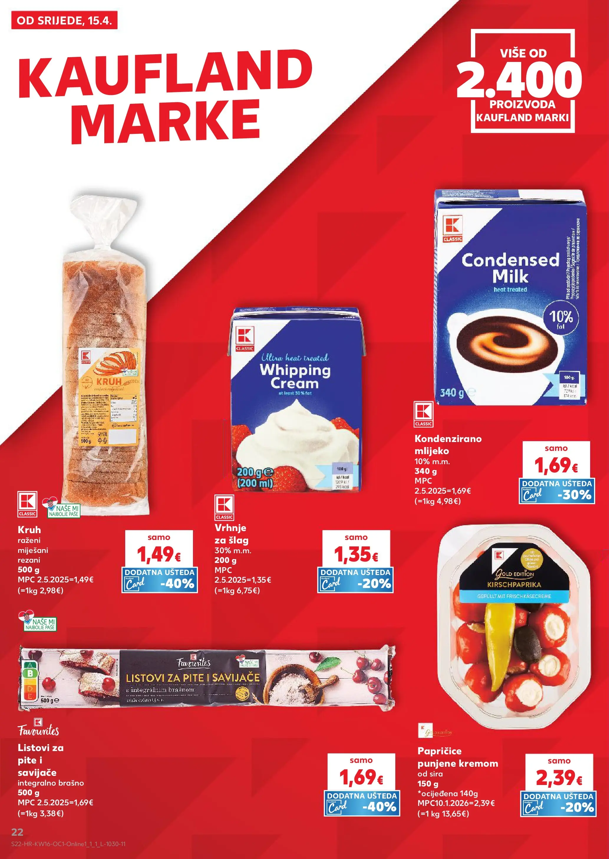 Kaufland - Kaufland katalog do 21.04.2026 novi od 14.04.2026 na listanje > letak digitalni | Stranica: 22 | Proizvodi: Listovi za pite, Vrhnje za šlag, Kruh, Šlag