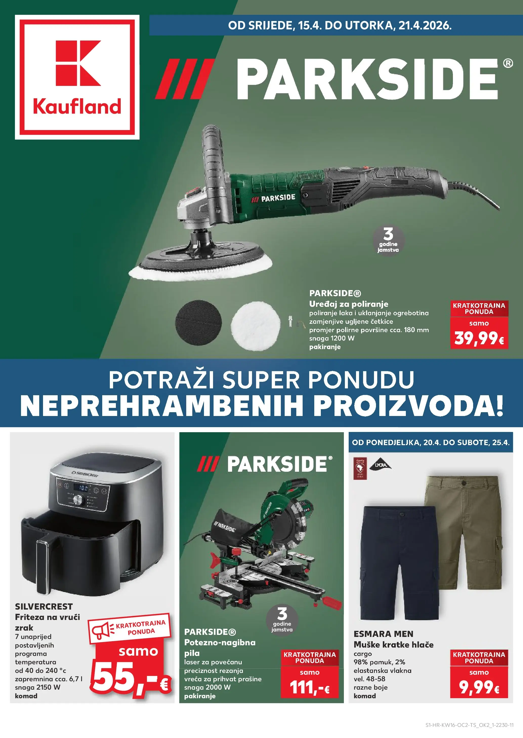 Kaufland Katalog  Parkside novi od 15.04.2026 na listanje > letak digitalni | Stranica: 1 | Proizvodi: Hlače, Pila, Parkside, Friteza na vrući zrak
