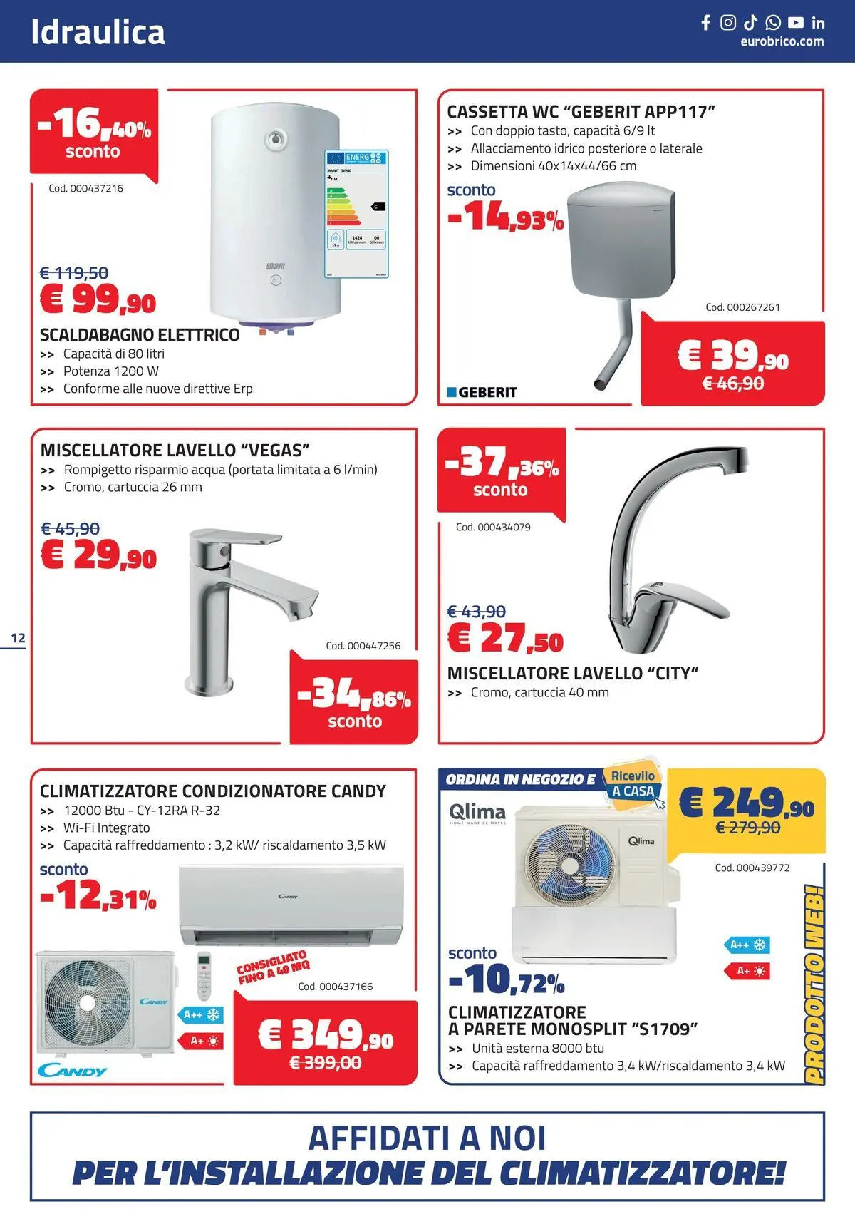 Nuovo Eurobrico - Sconti! Taglio netto ai prezzi dal 15/04/2026 > offerte anteprima 🛍️ | Pagina: 12