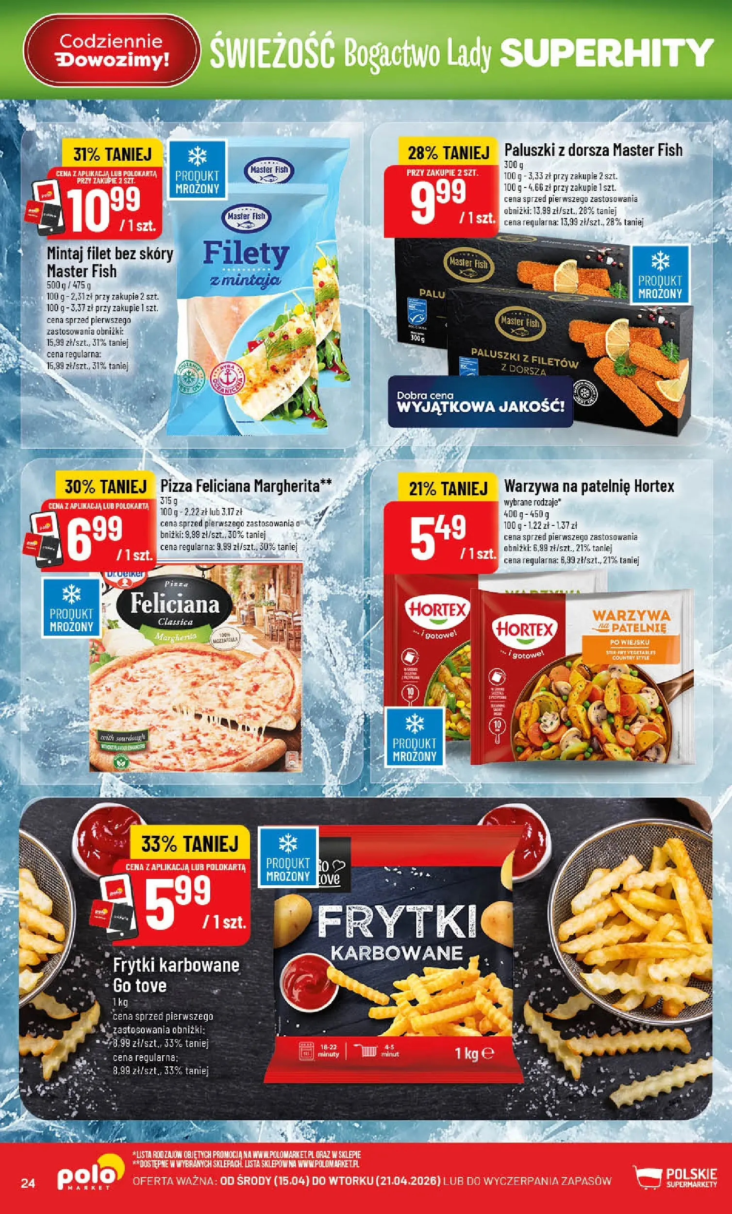 Nowa POLOmarket gazetka od jutra 15.04.2026 | Strona: 24 | Produkty: Warzywa na patelnie, Frytki karbowane, Paluszki, Pizza