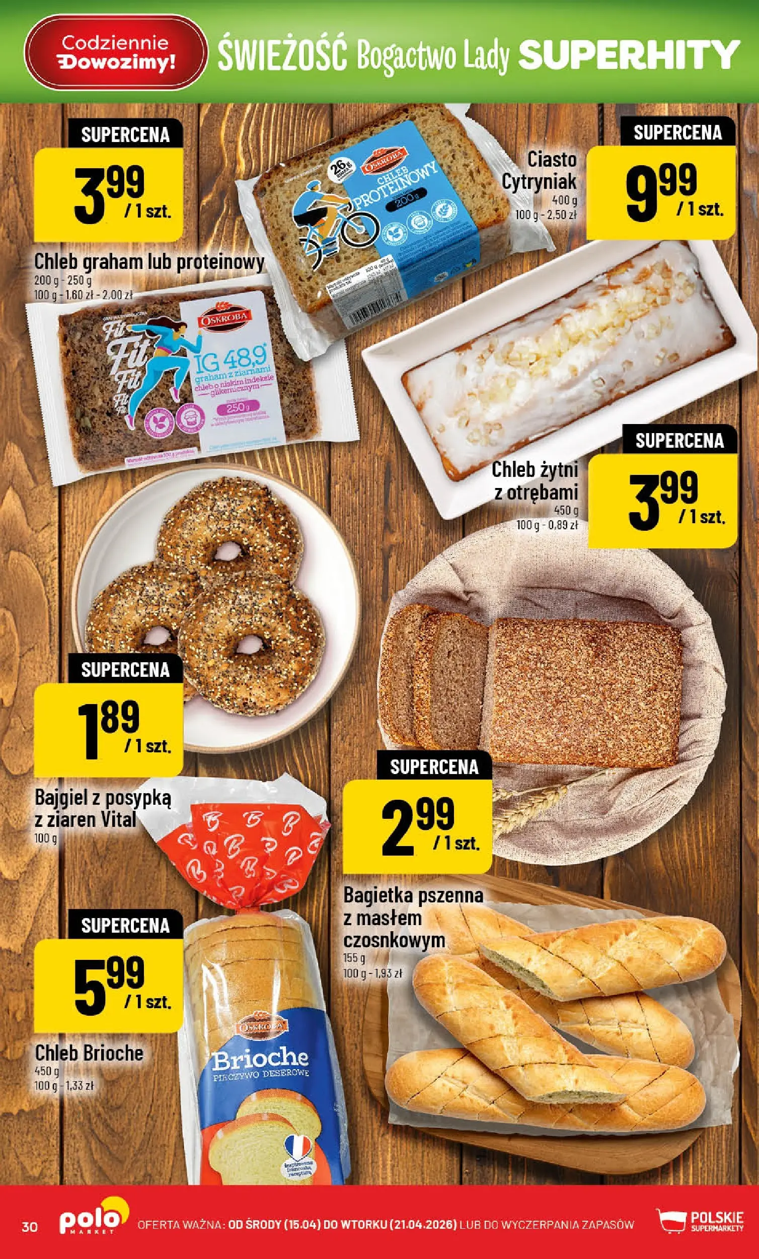Nowa POLOmarket gazetka od jutra 15.04.2026 | Strona: 30 | Produkty: Pieczywo, Ciasto, Chleb żytni, Chleb