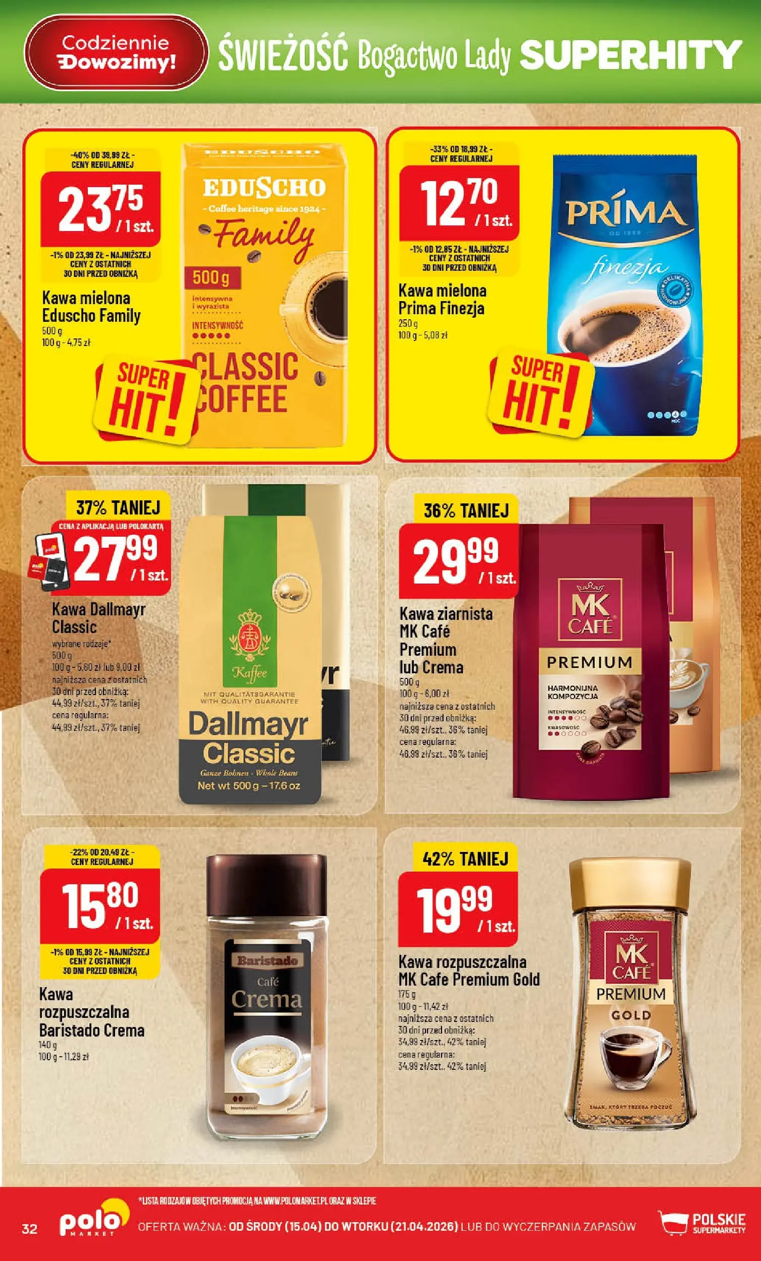 Nowa POLOmarket gazetka od jutra 15.04.2026 | Strona: 32 | Produkty: Kawa ziarnista, Kawa rozpuszczalna, Kawa Dallmayr, Kawa