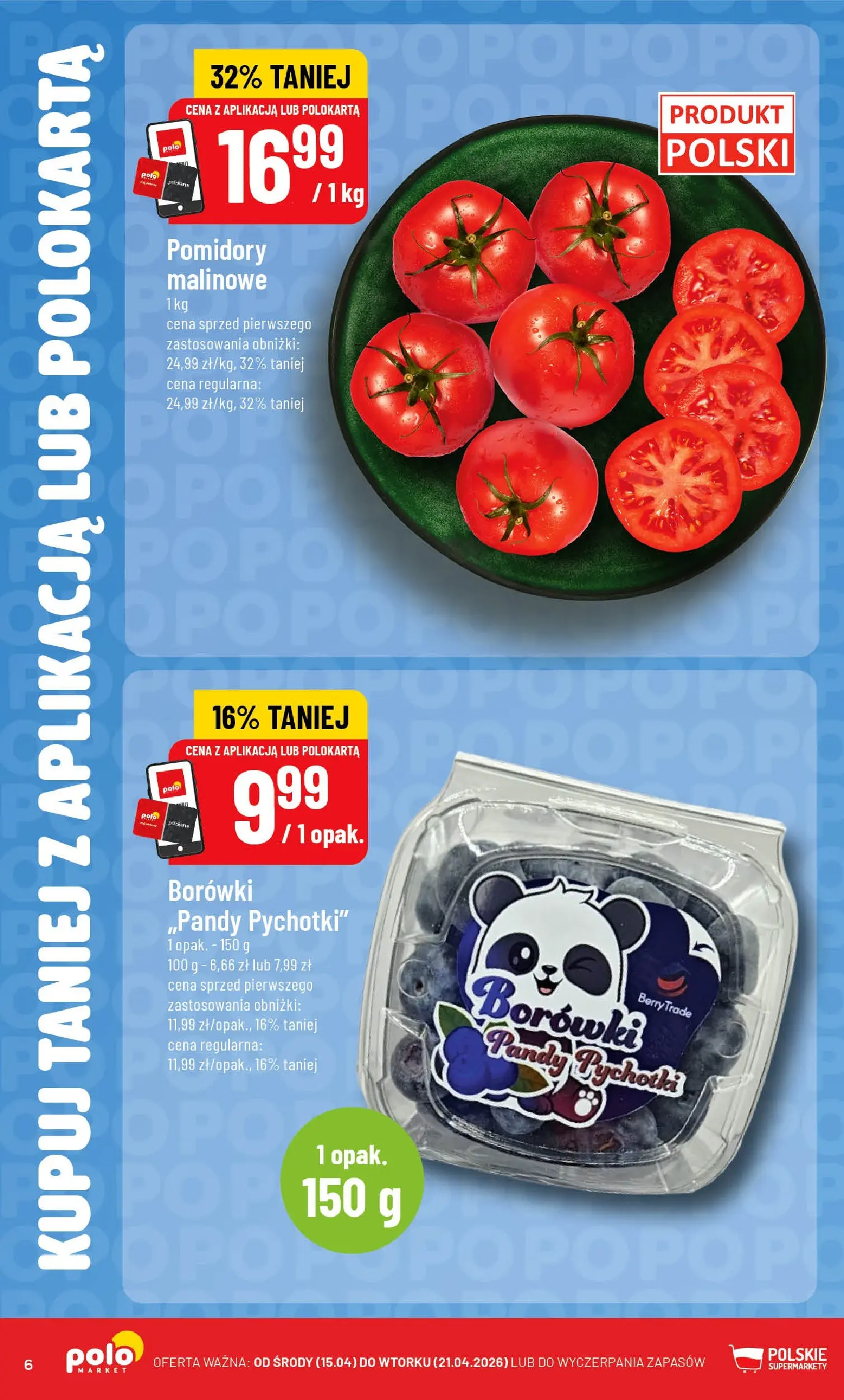 Nowa POLOmarket gazetka od jutra 15.04.2026 | Strona: 6 | Produkty: Pomidory malinowe, Pomidory