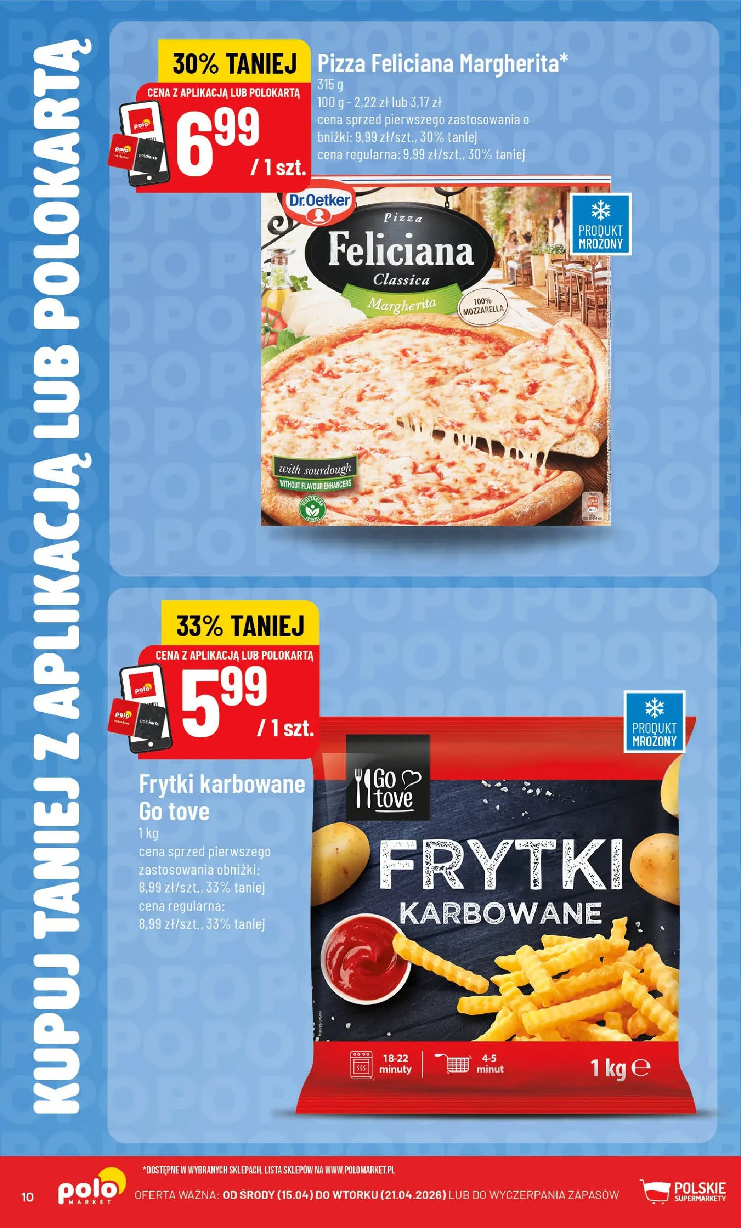 Nowa POLOmarket gazetka od jutra 15.04.2026 | Strona: 10 | Produkty: Frytki karbowane, Pizza, Mozzarella, Frytki