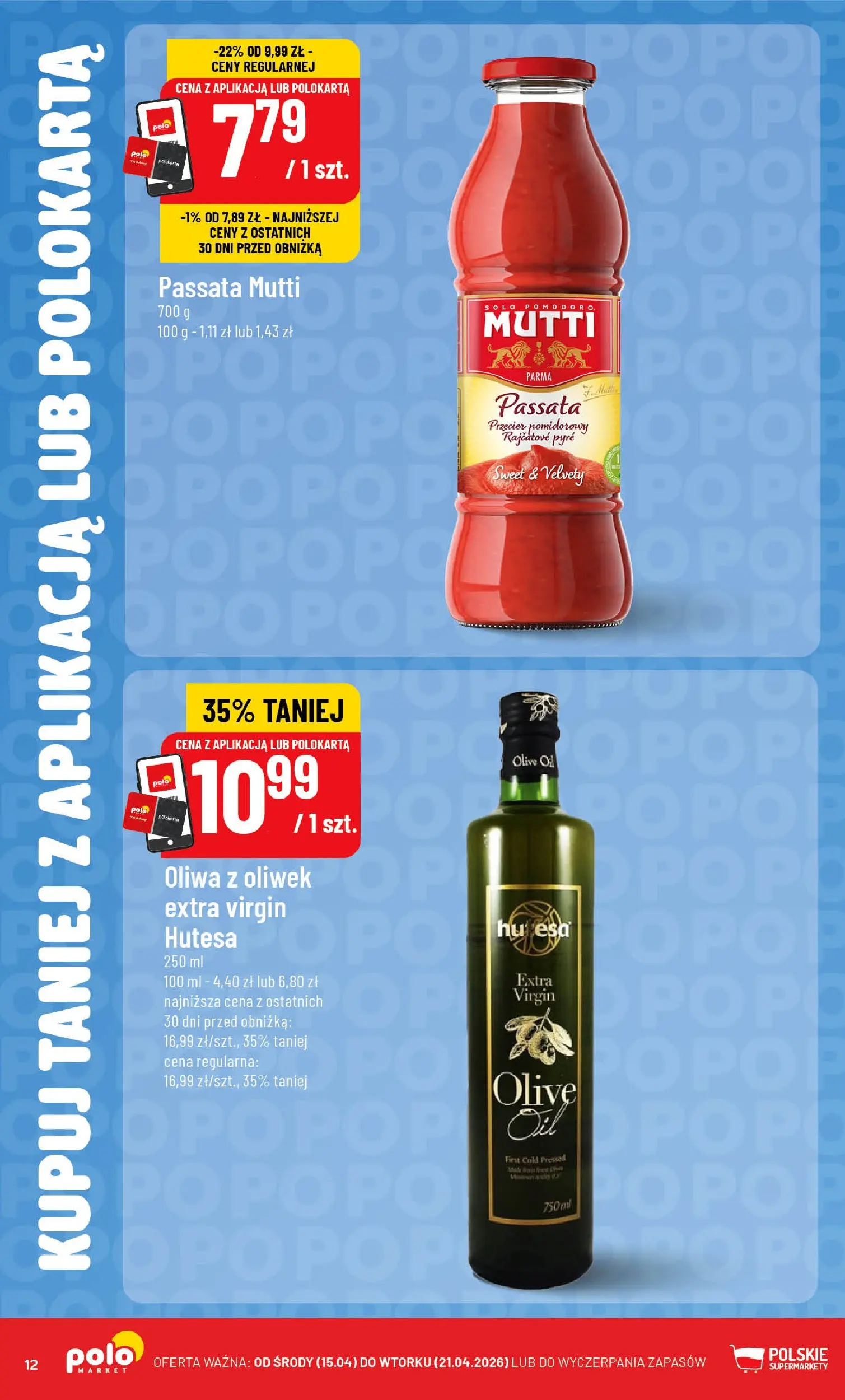 Nowa POLOmarket gazetka od jutra 15.04.2026 | Strona: 12 | Produkty: Oliwa z oliwek, Przecier pomidorowy, Oliwa z oliwek extra virgin