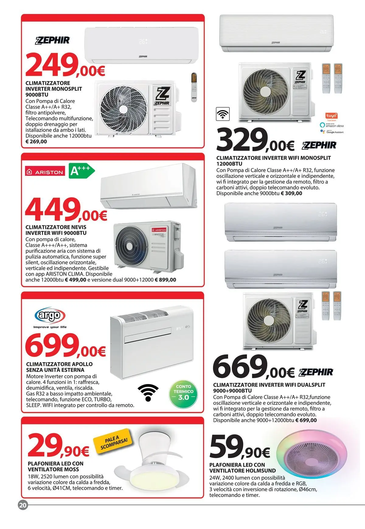Nuovo Offerte - Festa di Primavera dal 20/04/2026 > offerte anteprima 🛍️ | Pagina: 20 | Prodotti: Ventilatore, Climatizzatore, Telecomando