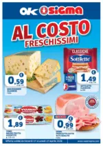 Ok Sigma Al costo freschissimi - al 27.04.2026