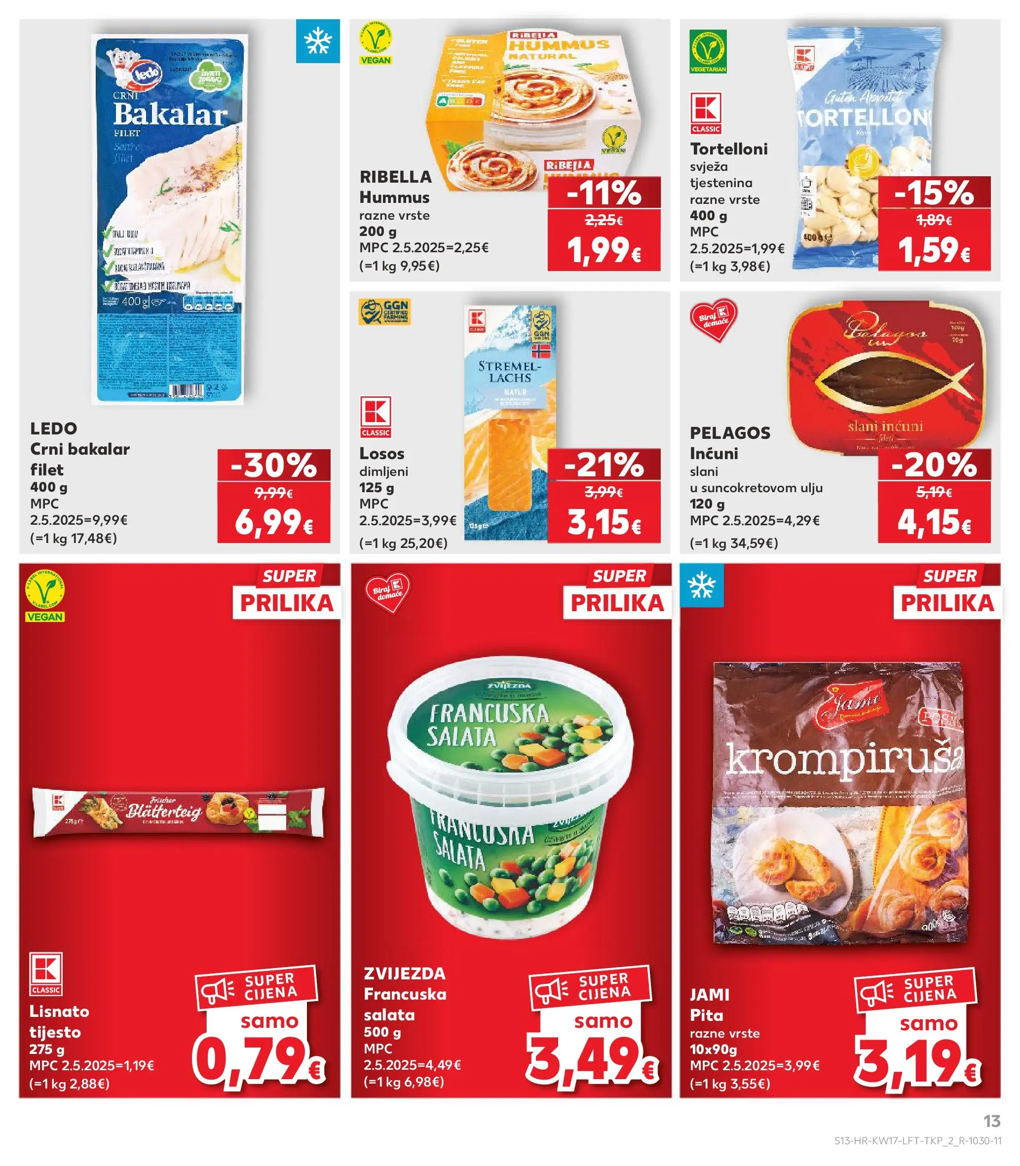 Kaufland - Kaufland katalog do 28.04.2026 novi od 21.04.2026 na listanje > letak digitalni | Stranica: 13 | Proizvodi: Tjestenina, Salata, Lisnato tijesto, Bakalar