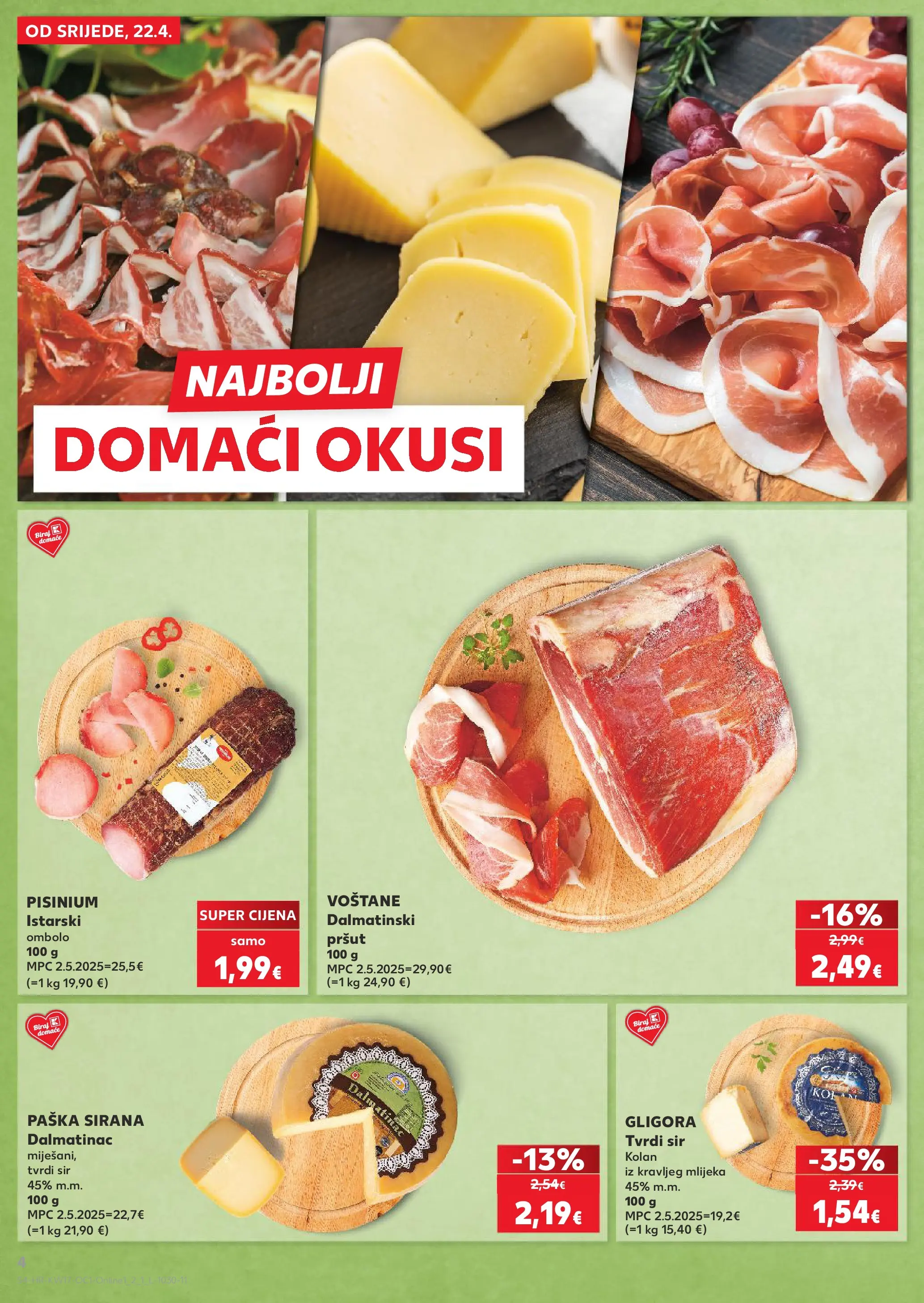 Kaufland - Kaufland katalog do 28.04.2026 novi od 21.04.2026 na listanje > letak digitalni | Stranica: 4 | Proizvodi: Sir, Pršut, Tvrdi sir