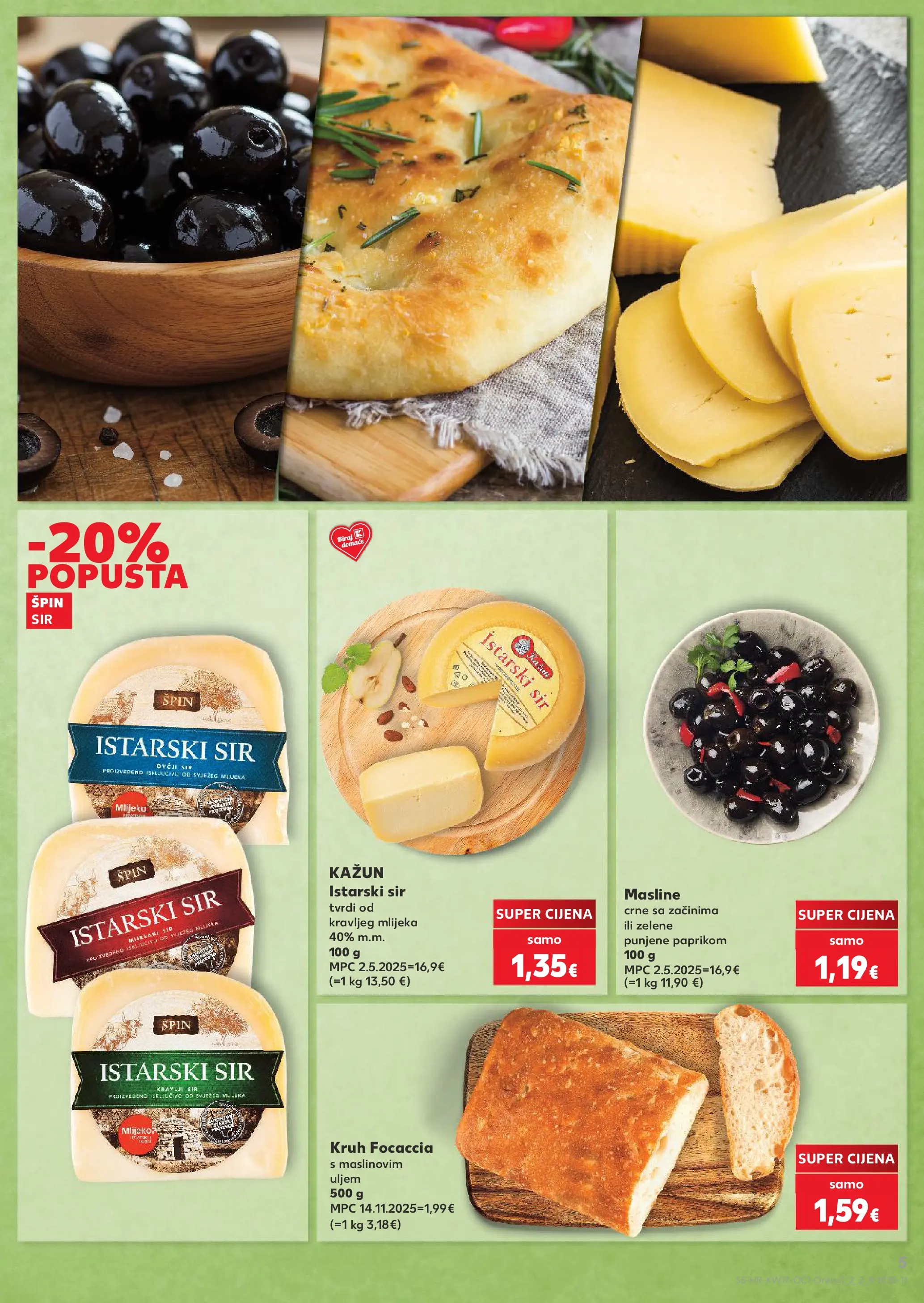 Kaufland - Kaufland katalog do 28.04.2026 novi od 21.04.2026 na listanje > letak digitalni | Stranica: 5 | Proizvodi: Mlijeko, Sir, Kruh, Masline