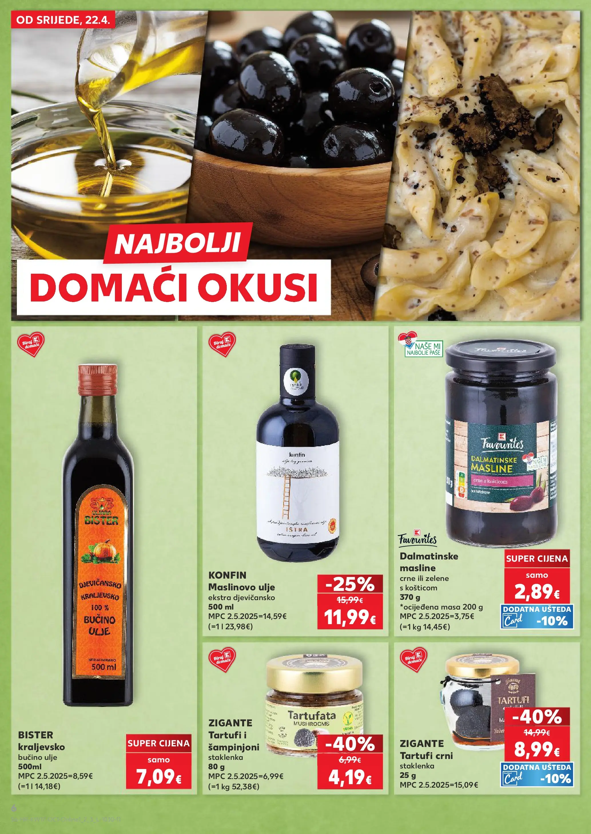 Kaufland - Kaufland katalog do 28.04.2026 novi od 21.04.2026 na listanje > letak digitalni | Stranica: 6 | Proizvodi: Ulje, Masline, Maslinovo ulje, Šampinjoni