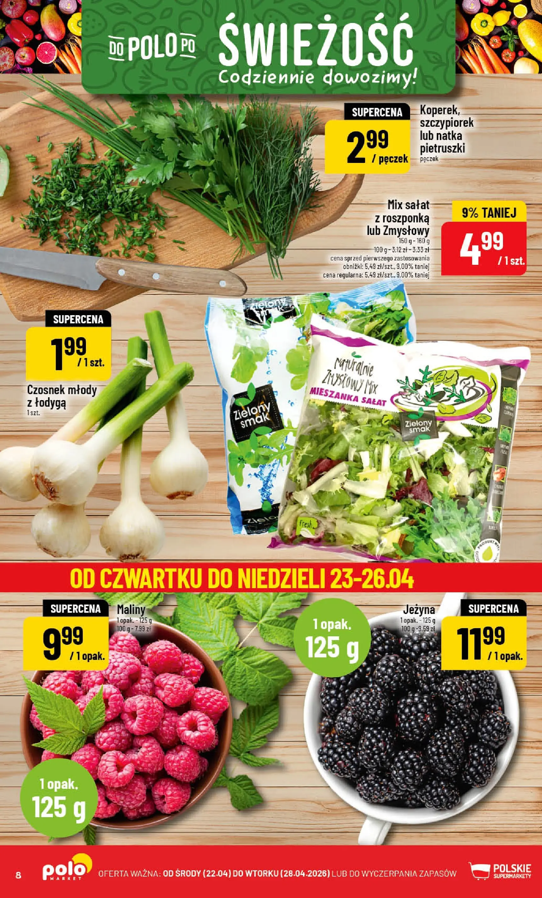 Nowa POLOmarket gazetka od jutra 22.04.2026 | Strona: 8 | Produkty: Czosnek, Maliny, Roszponka, Mix sałat