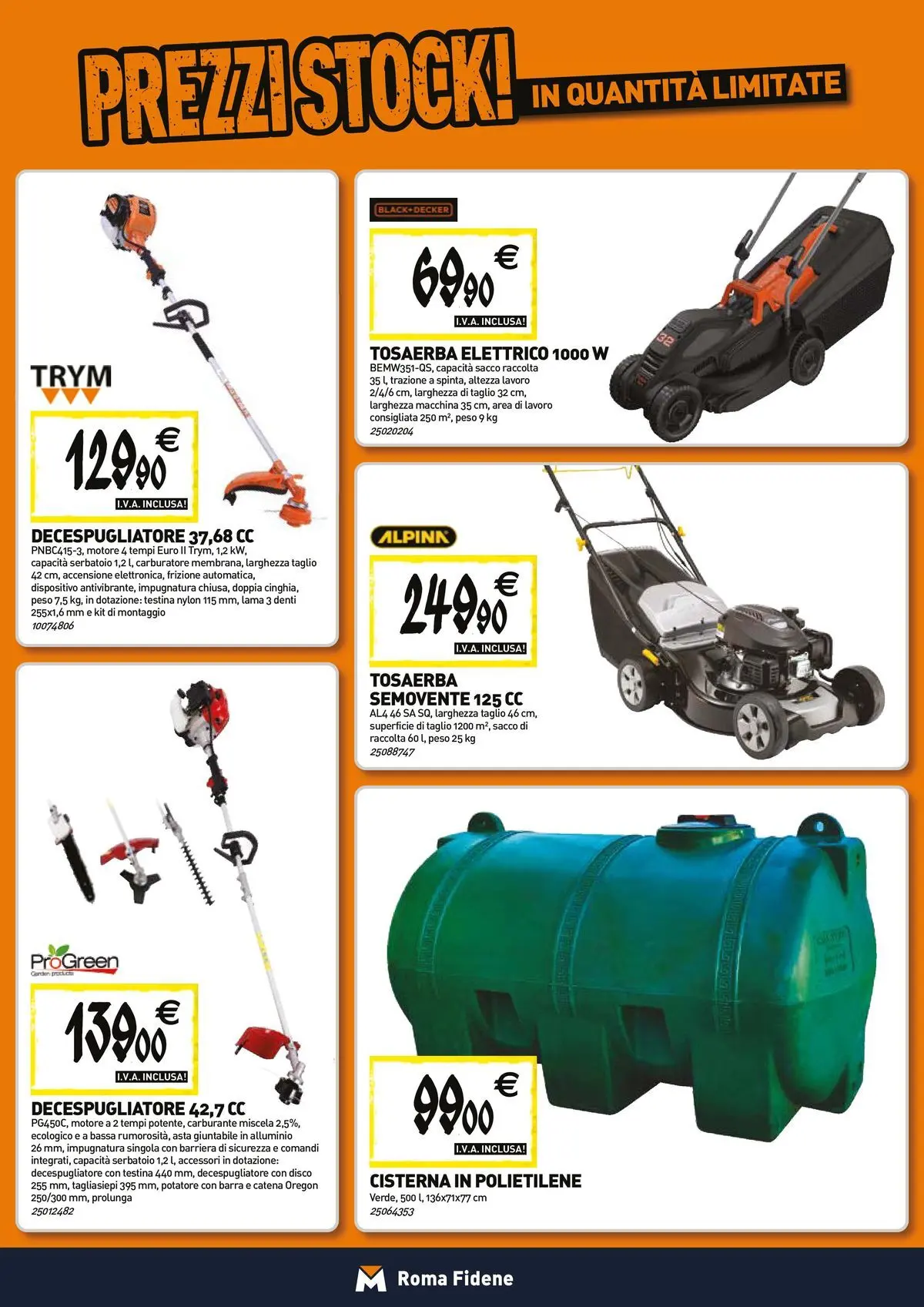 Nuovo TECNOMAT - Straordinari prezzi stock! dal 23/04/2026 > offerte anteprima 🛍️ | Pagina: 19 | Prodotti: Tagliasiepi, Decespugliatore, Disco, Alluminio