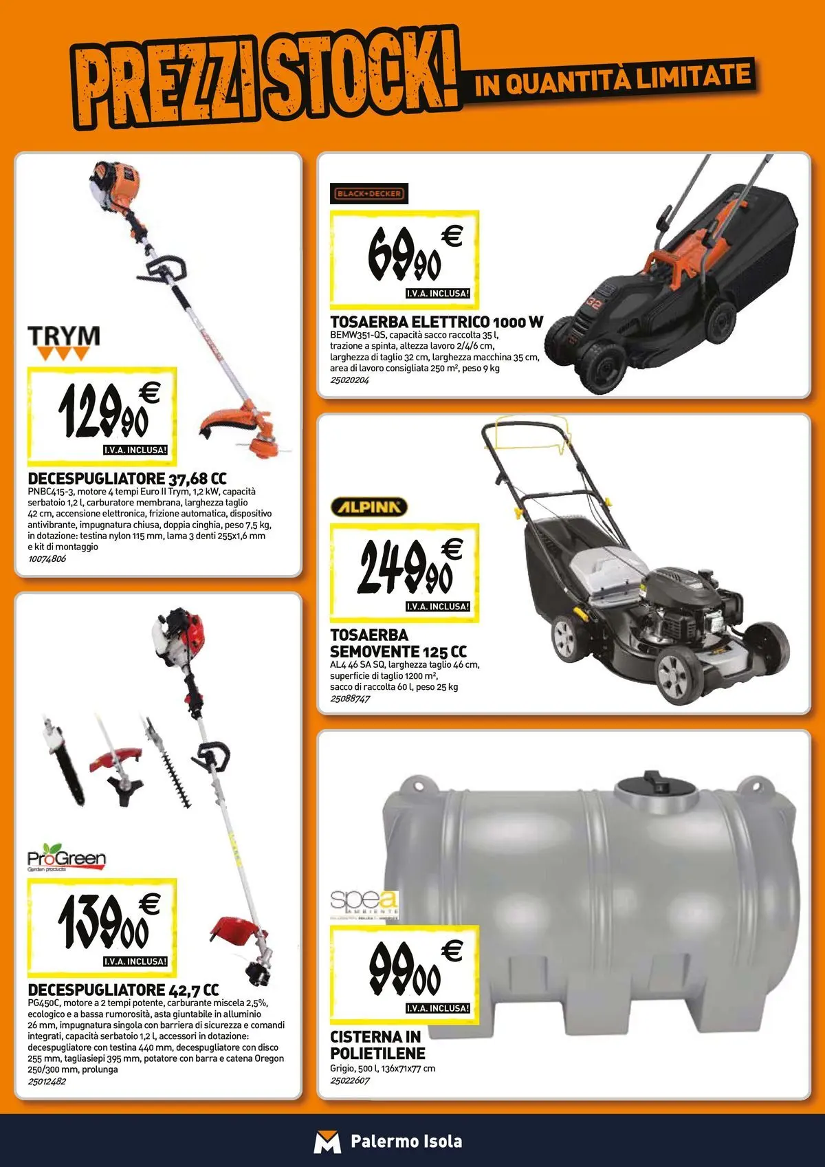 Nuovo TECNOMAT - Straordinari prezzi stock! dal 23/04/2026 > offerte anteprima 🛍️ | Pagina: 17 | Prodotti: Tagliasiepi, Decespugliatore, Disco, Alluminio