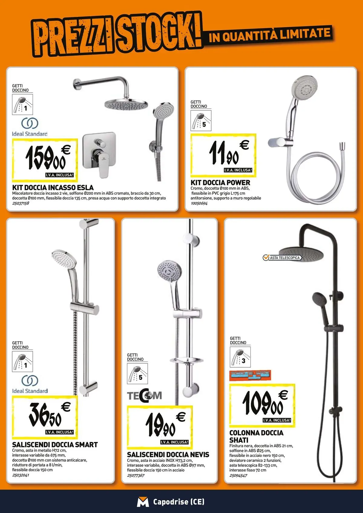 Nuovo TECNOMAT - Straordinari prezzi stock! dal 23/04/2026 > offerte anteprima 🛍️ | Pagina: 3 | Prodotti: Acqua, Miscelatore, Presa, Doccia