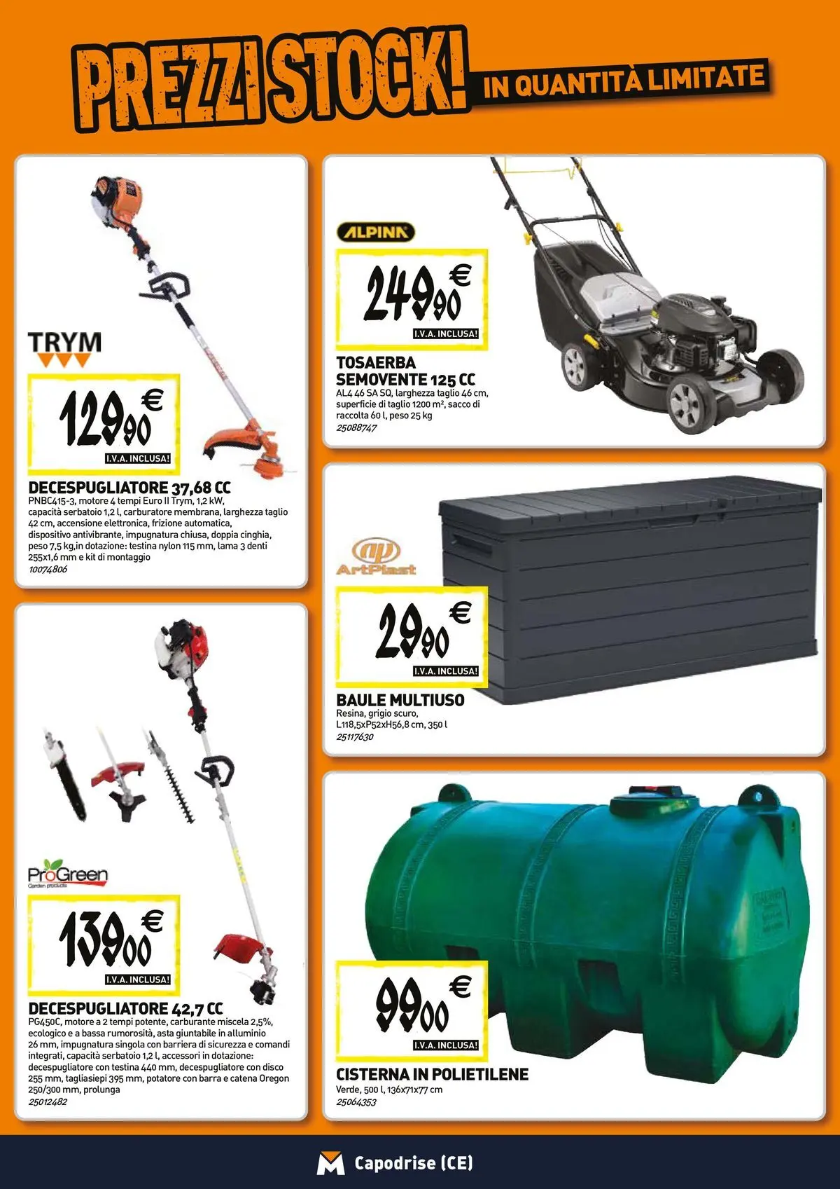 Nuovo TECNOMAT - Straordinari prezzi stock! dal 23/04/2026 > offerte anteprima 🛍️ | Pagina: 17 | Prodotti: Tagliasiepi, Decespugliatore, Disco, Baule