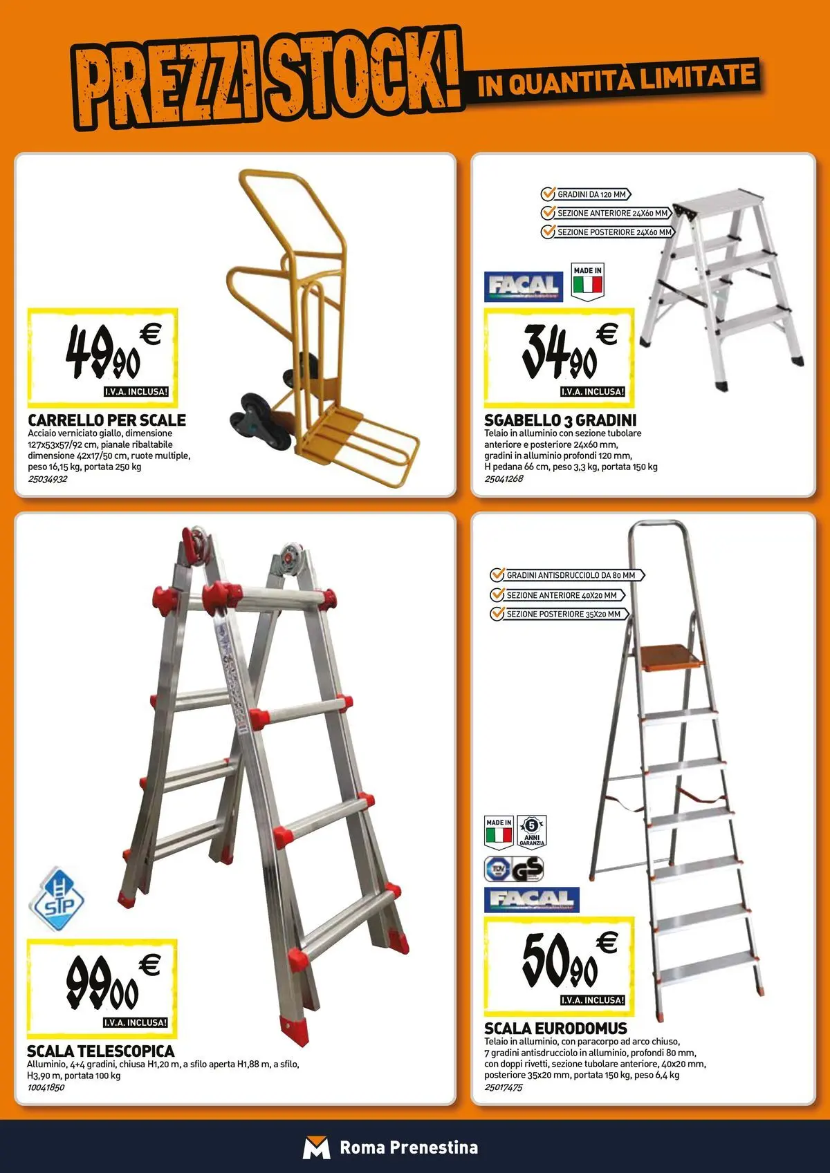 Nuovo TECNOMAT - Straordinari prezzi stock! dal 23/04/2026 > offerte anteprima 🛍️ | Pagina: 14 | Prodotti: Carrello, Sgabello, Scala, Alluminio
