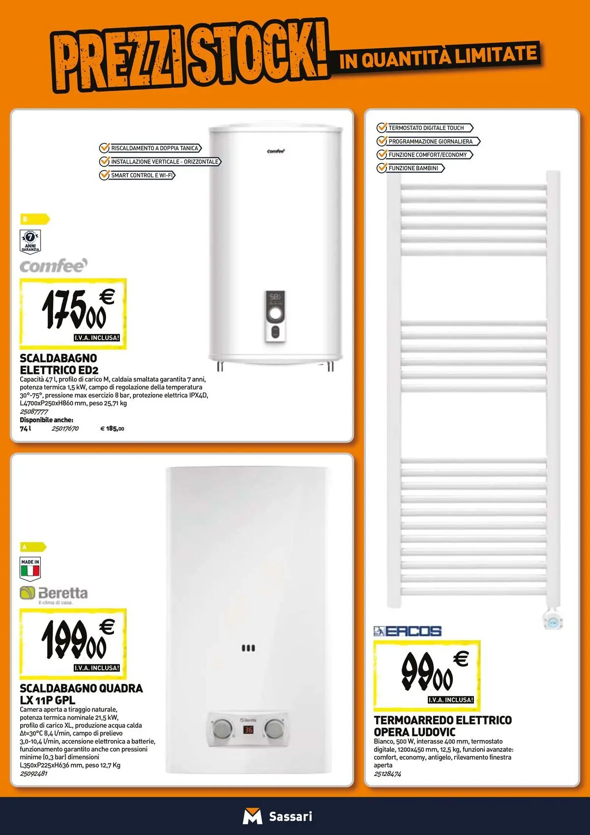 Nuovo TECNOMAT - Straordinari prezzi stock! dal 23/04/2026 > offerte anteprima 🛍️ | Pagina: 8 | Prodotti: Scaldabagno, Caldaia, Acqua, Tanica