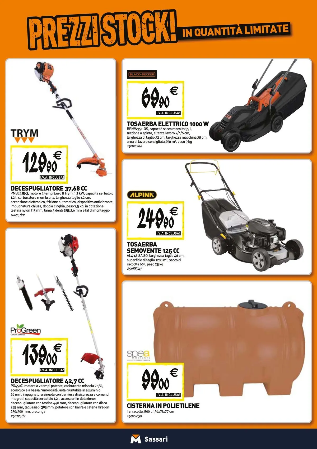 Nuovo TECNOMAT - Straordinari prezzi stock! dal 23/04/2026 > offerte anteprima 🛍️ | Pagina: 18 | Prodotti: Tagliasiepi, Decespugliatore, Disco, Alluminio