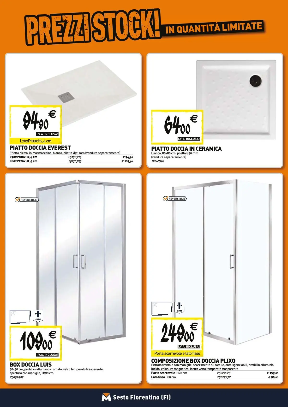 Nuovo TECNOMAT - Straordinari prezzi stock! dal 23/04/2026 > offerte anteprima 🛍️ | Pagina: 2 | Prodotti: Box doccia, Piatto, Alluminio, Doccia
