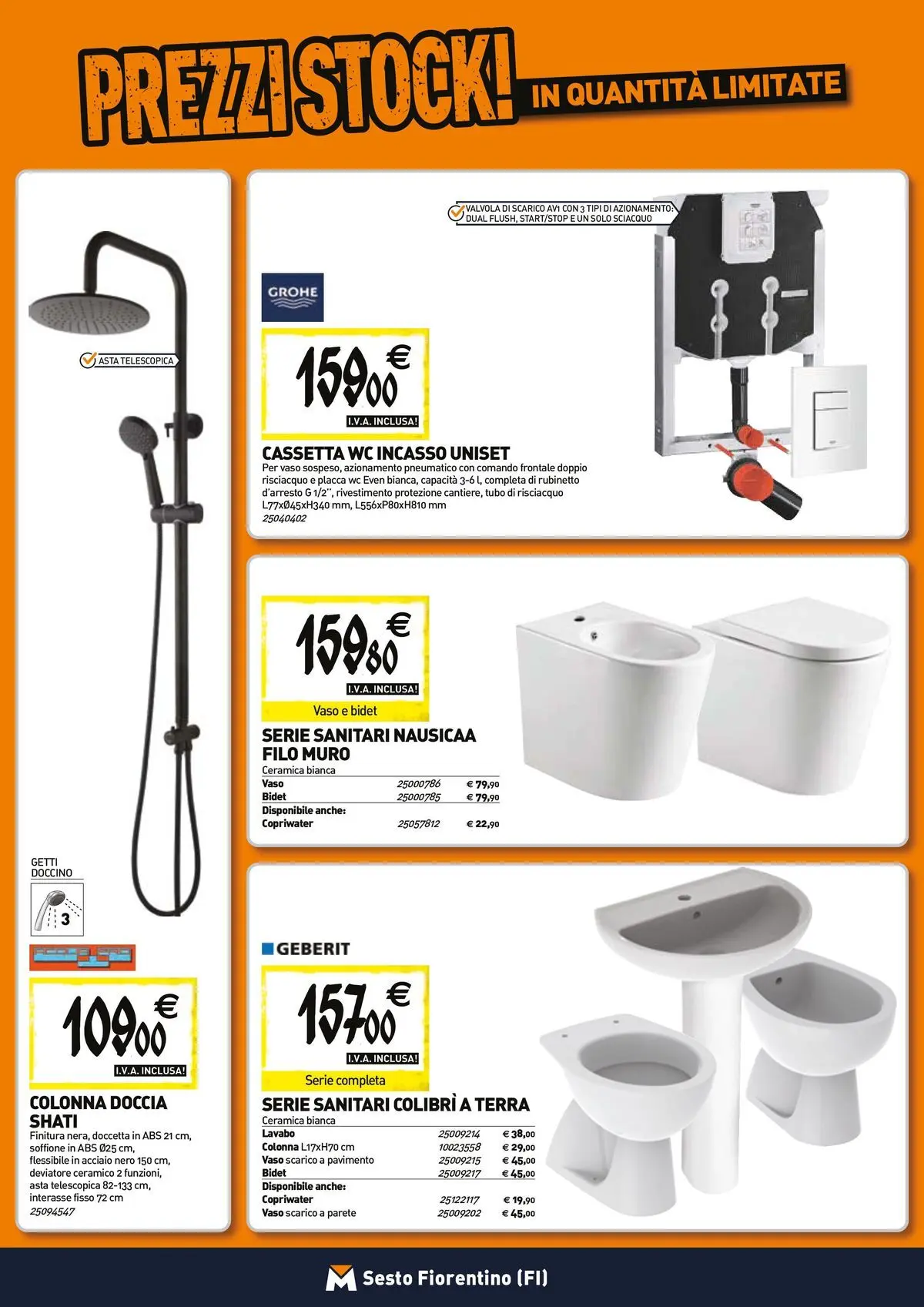 Nuovo TECNOMAT - Straordinari prezzi stock! dal 23/04/2026 > offerte anteprima 🛍️ | Pagina: 5 | Prodotti: Pavimento, WC, Doccia, Terra