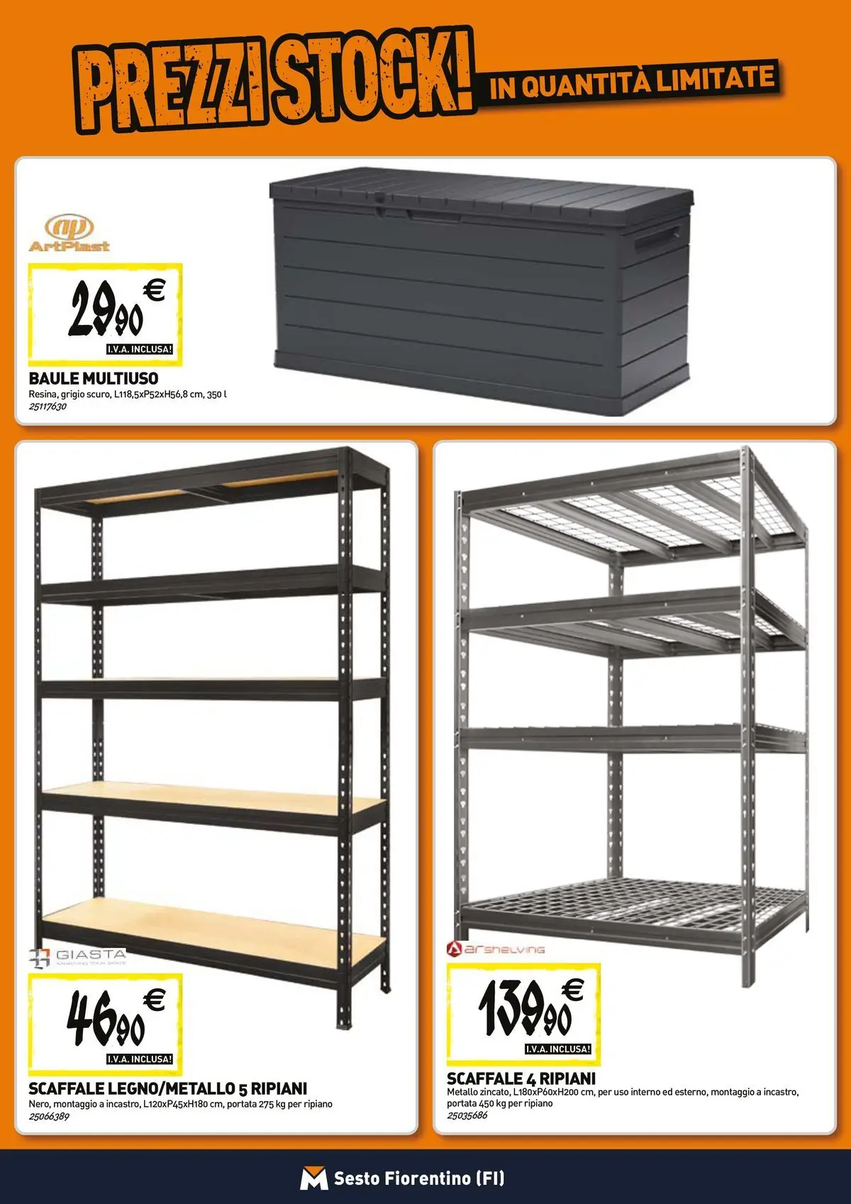 Nuovo TECNOMAT - Straordinari prezzi stock! dal 23/04/2026 > offerte anteprima 🛍️ | Pagina: 15 | Prodotti: Ripiano, Scaffale, Baule