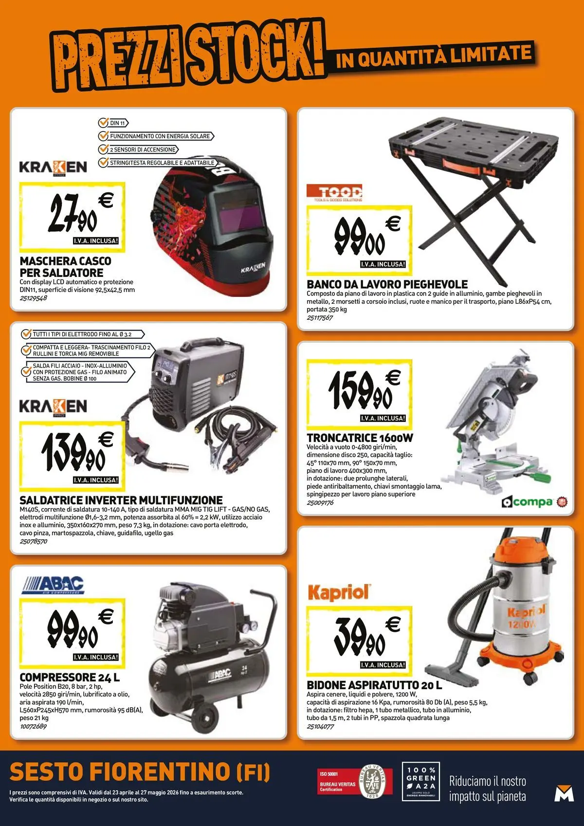 Nuovo TECNOMAT - Straordinari prezzi stock! dal 23/04/2026 > offerte anteprima 🛍️ | Pagina: 19 | Prodotti: Spazzola, Compressore, Cavo, Disco
